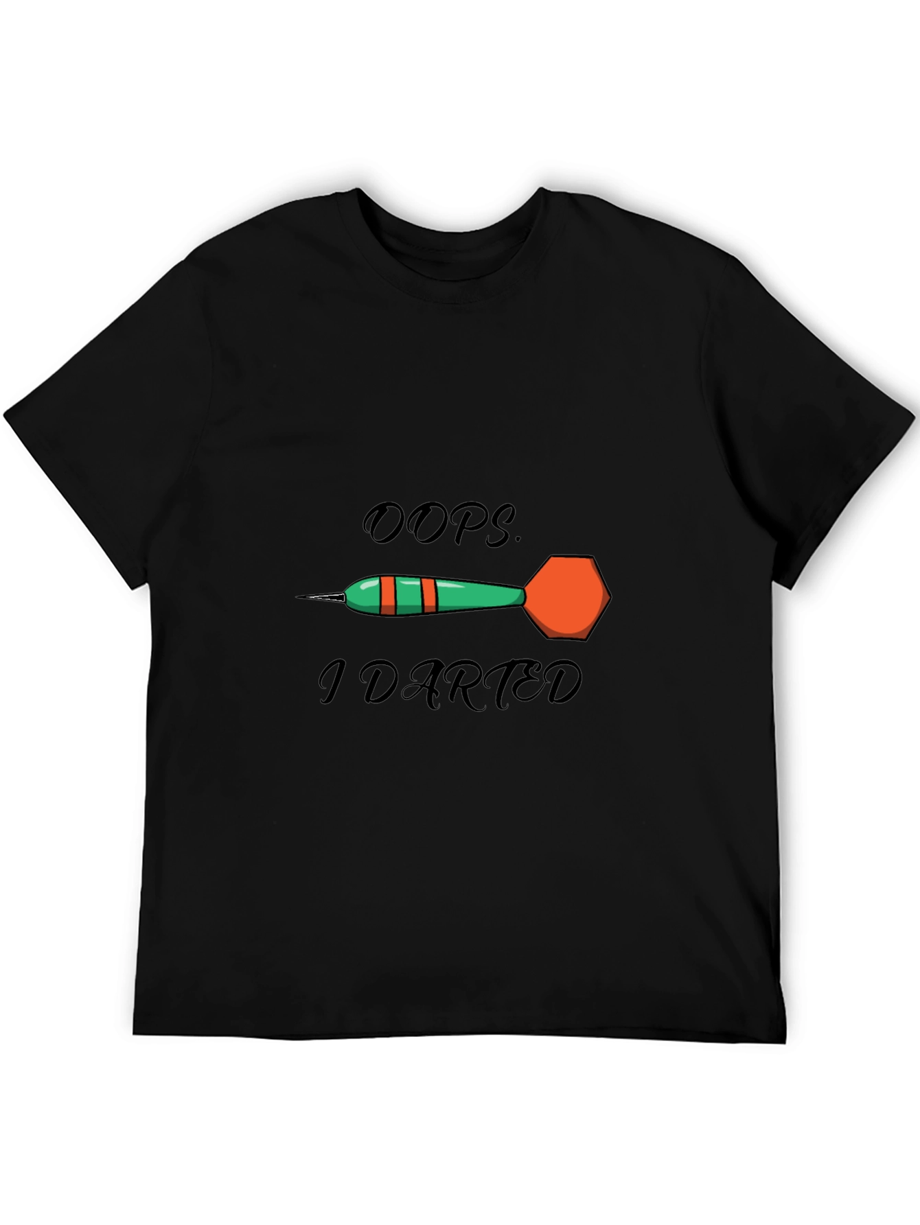 Oops I Darted T-Shirt - Funny Darts Tee