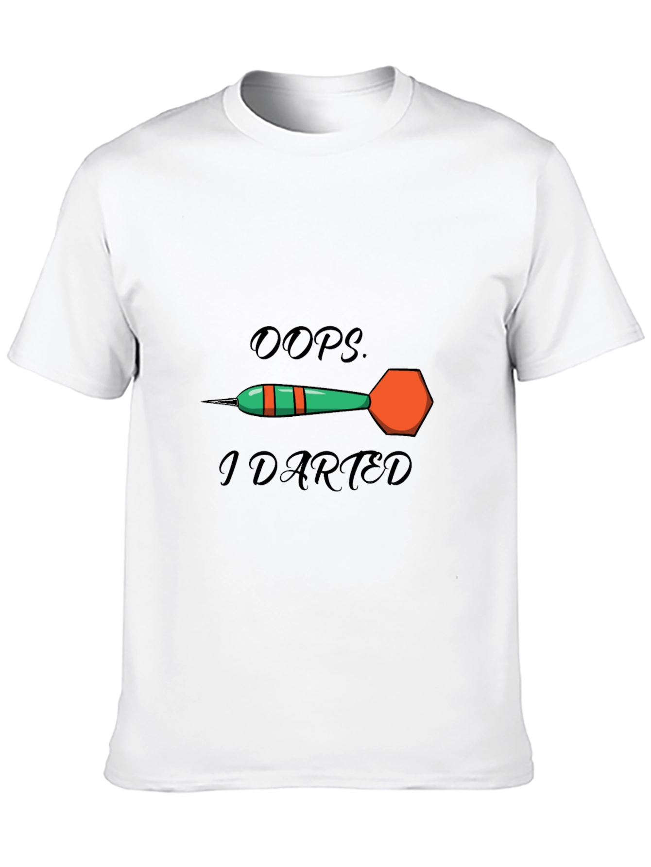 Oops I Darted T-Shirt - Funny Darts Tee