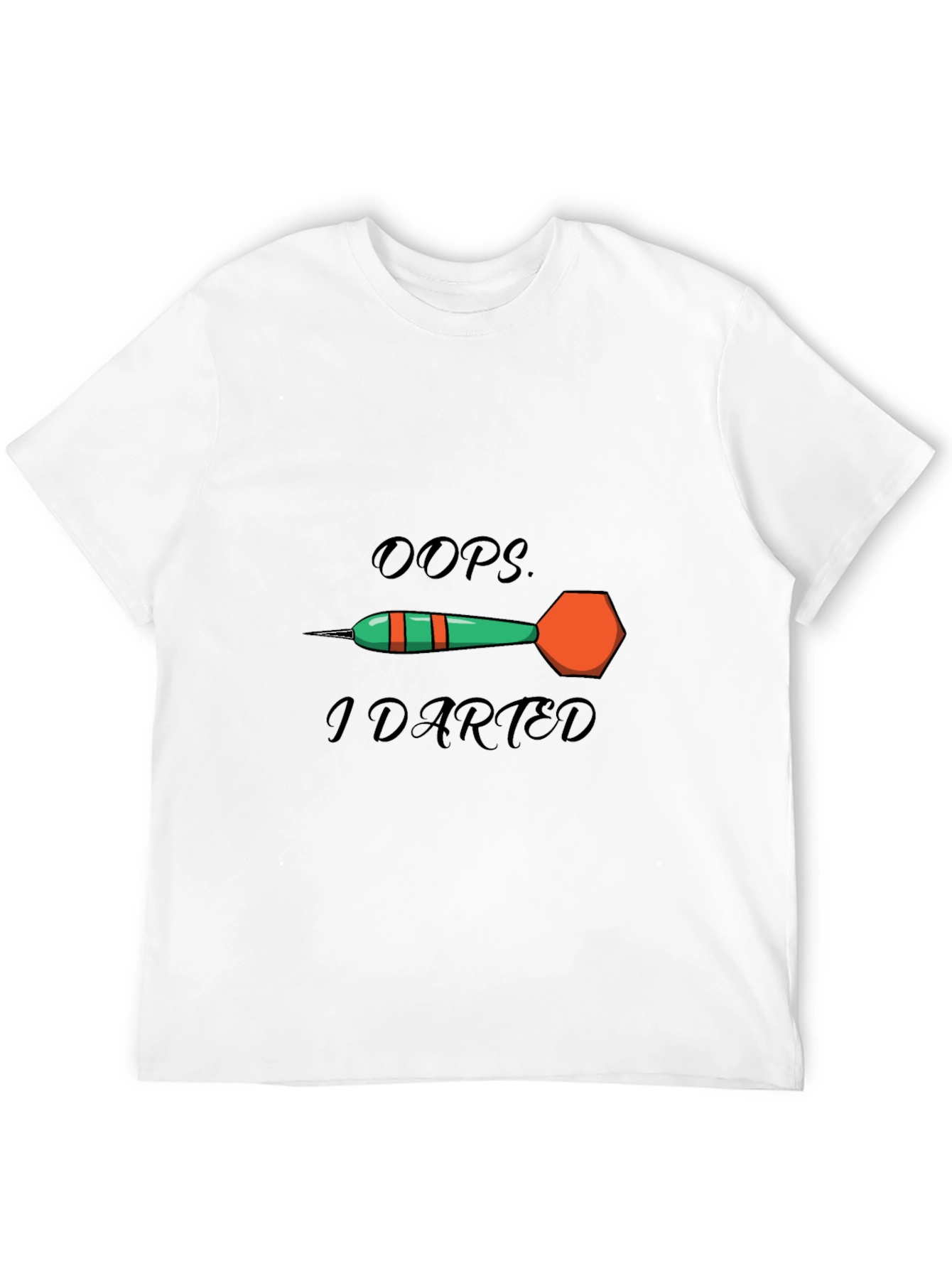 Oops I Darted T-Shirt - Funny Darts Tee