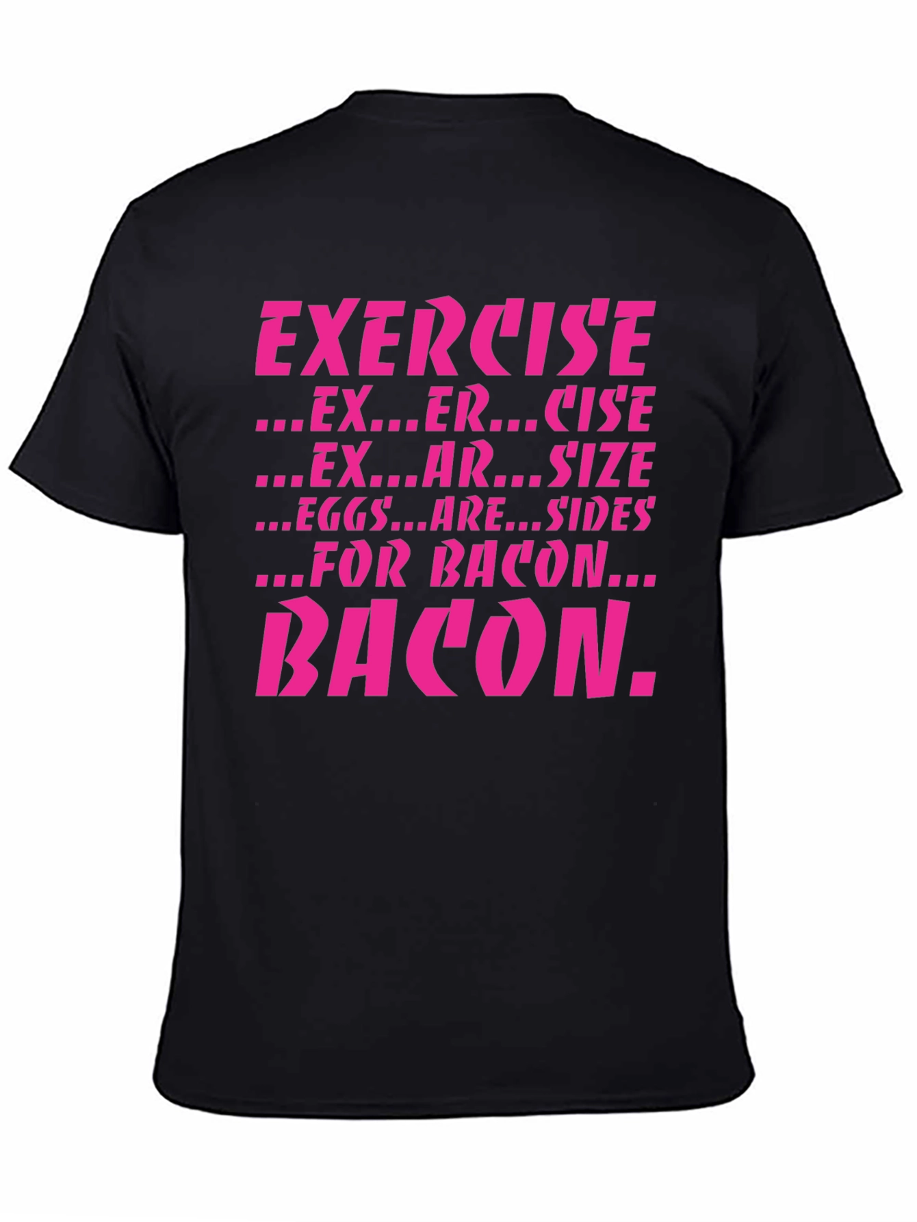 Exercise Bacon Funny Graphic T-Shirt