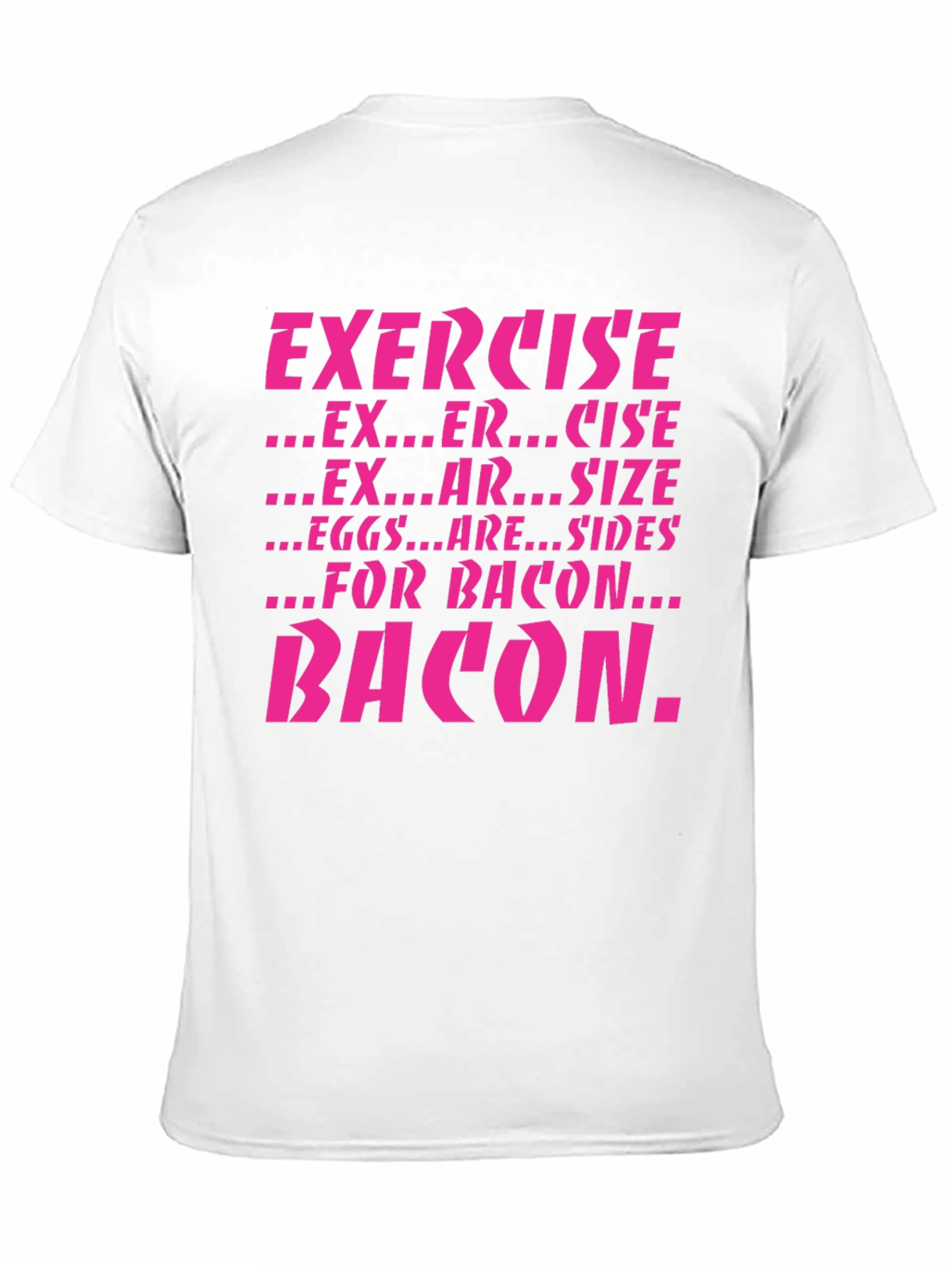 Exercise Bacon Funny Graphic T-Shirt