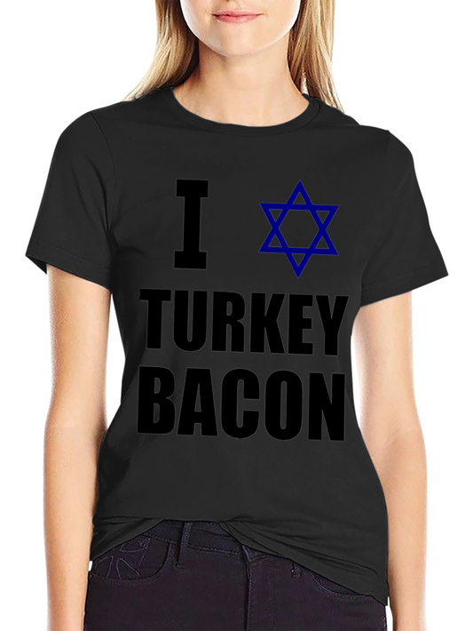I Star of David Turkey Bacon T-Shirt