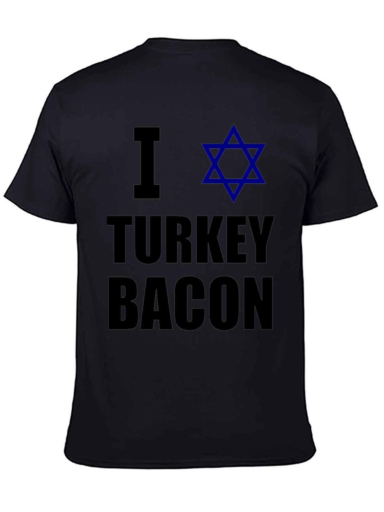 I Star of David Turkey Bacon T-Shirt