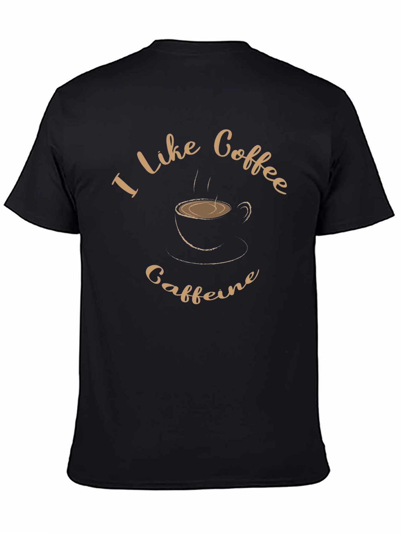 I Like Coffee & Caffeine Graphic Tee