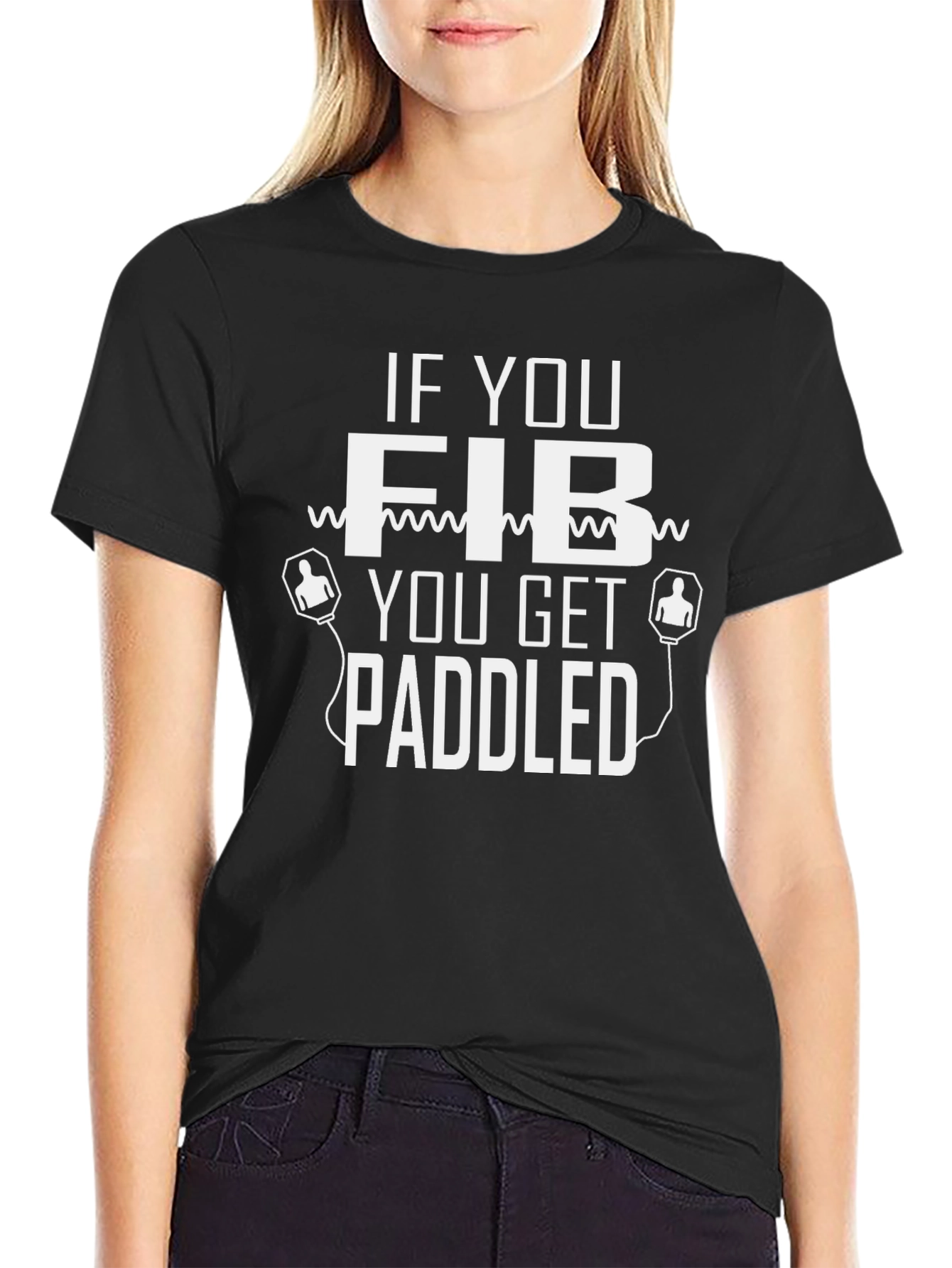 If You Fib You Get Paddled T-Shirt