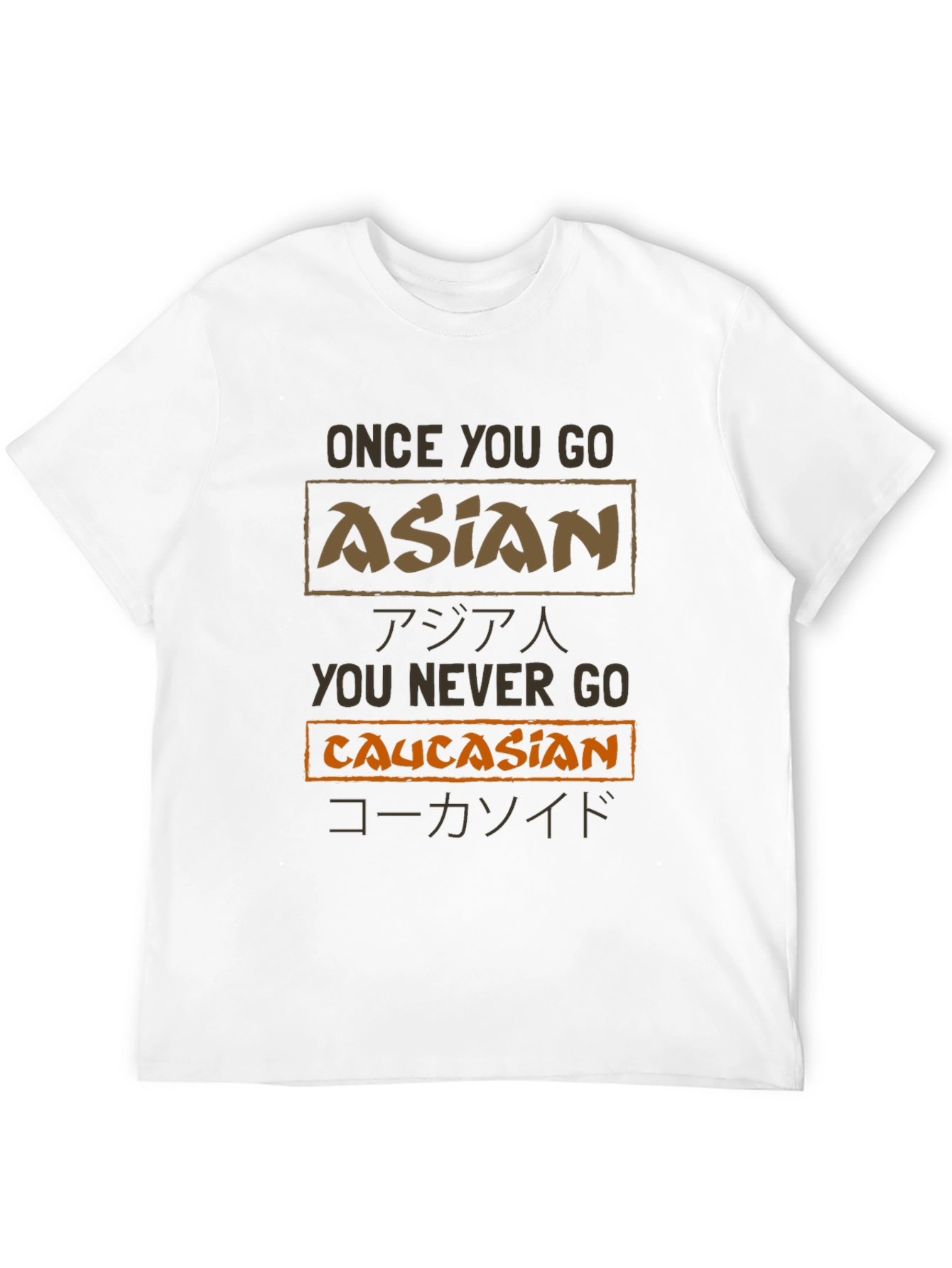 Funny Sarcastic Asian Caucasian T-Shirt