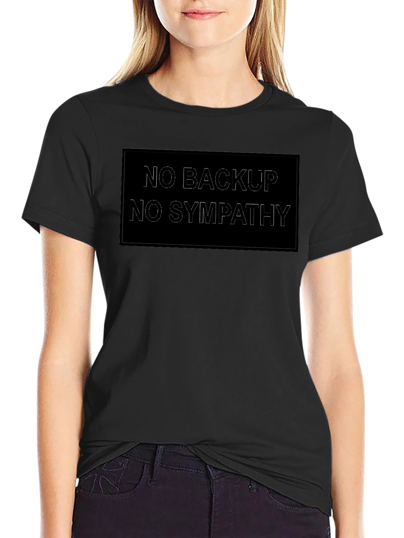 No Backup No Sympathy Black Graphic Tee