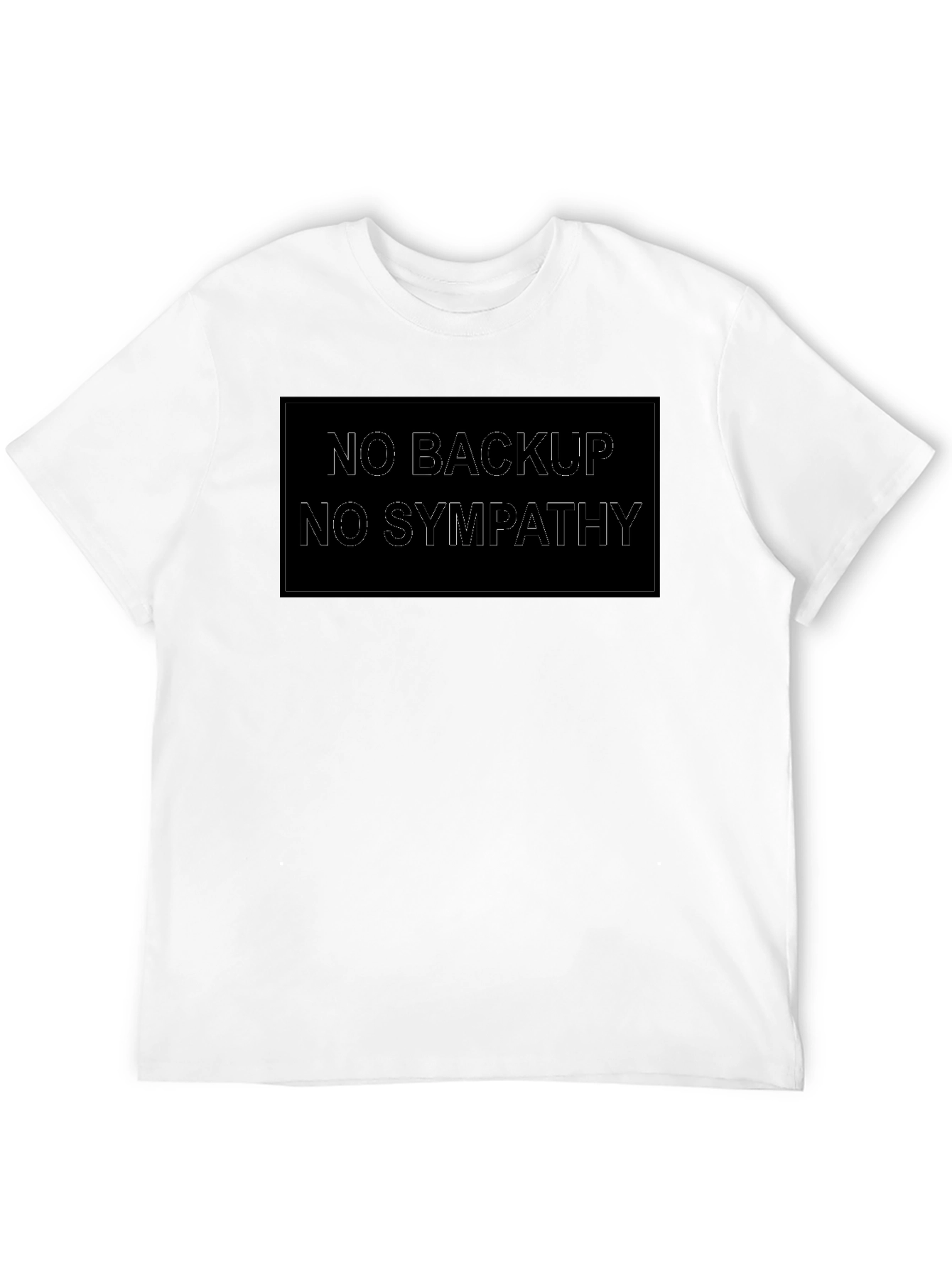 No Backup No Sympathy Black Graphic Tee