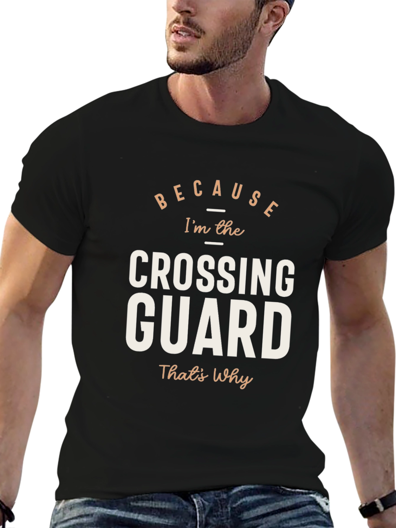 Because Crossing Guard T-Shirt