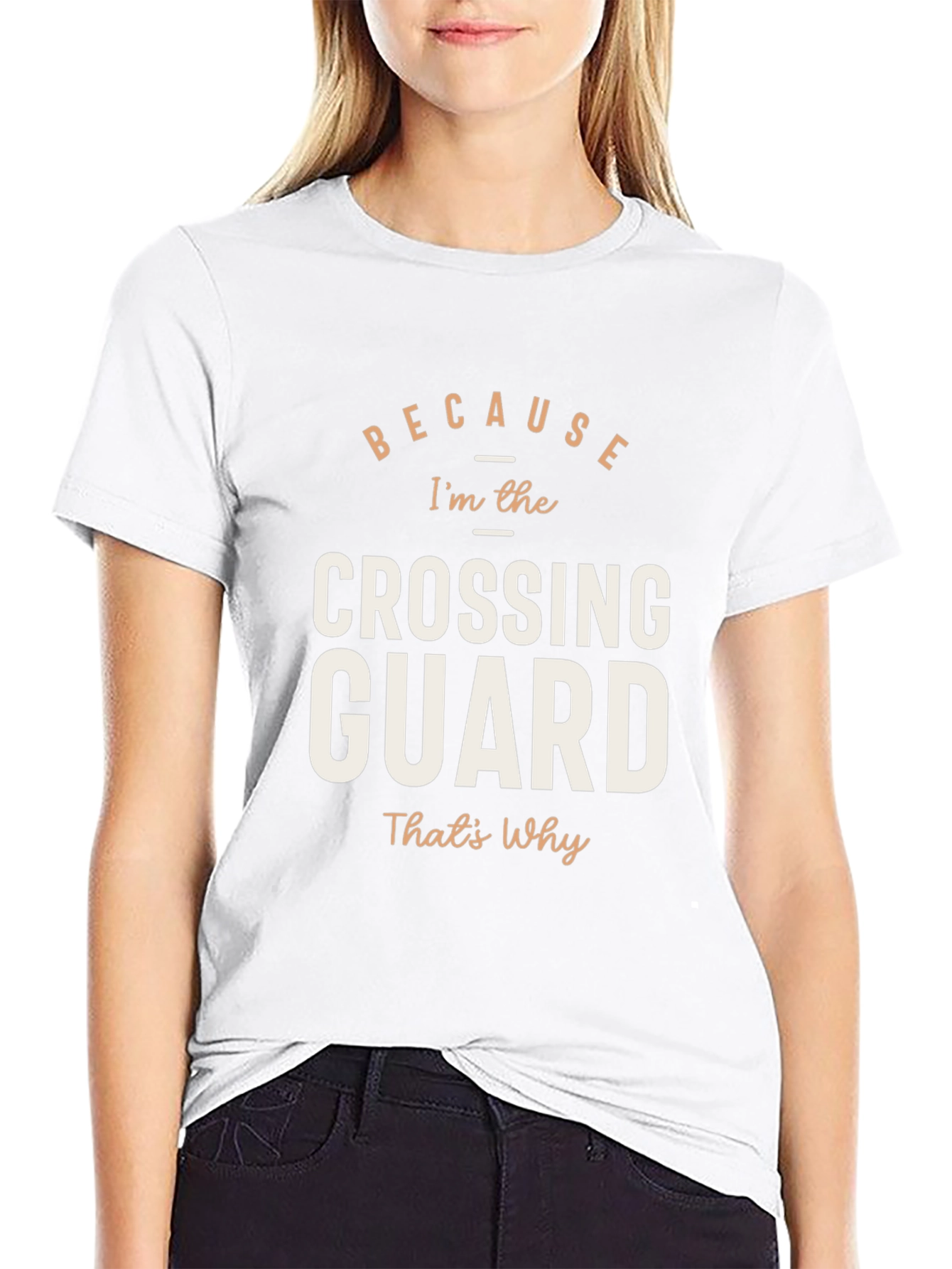 Because Crossing Guard T-Shirt