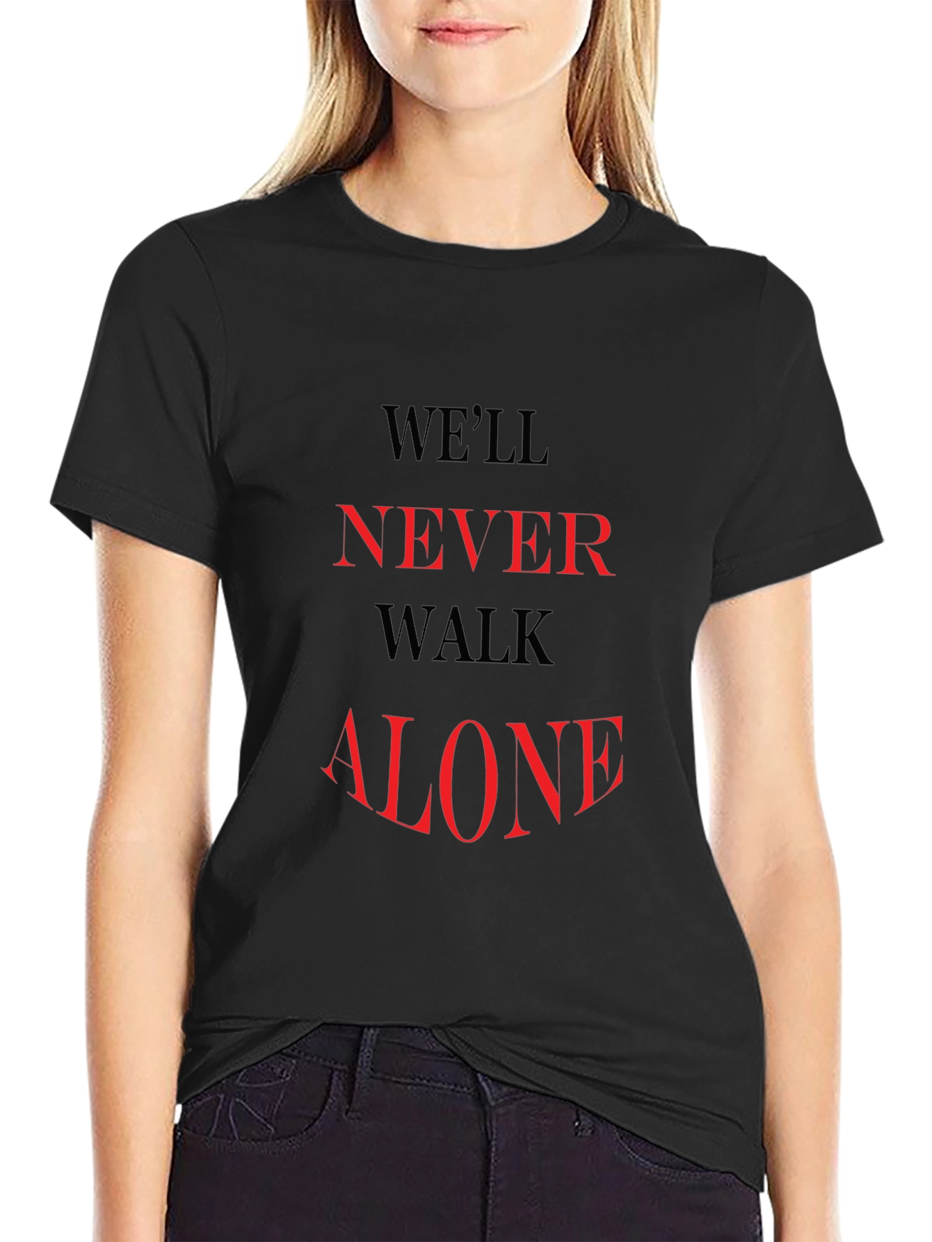Well Never Walk Alone Black Graphic Tee
