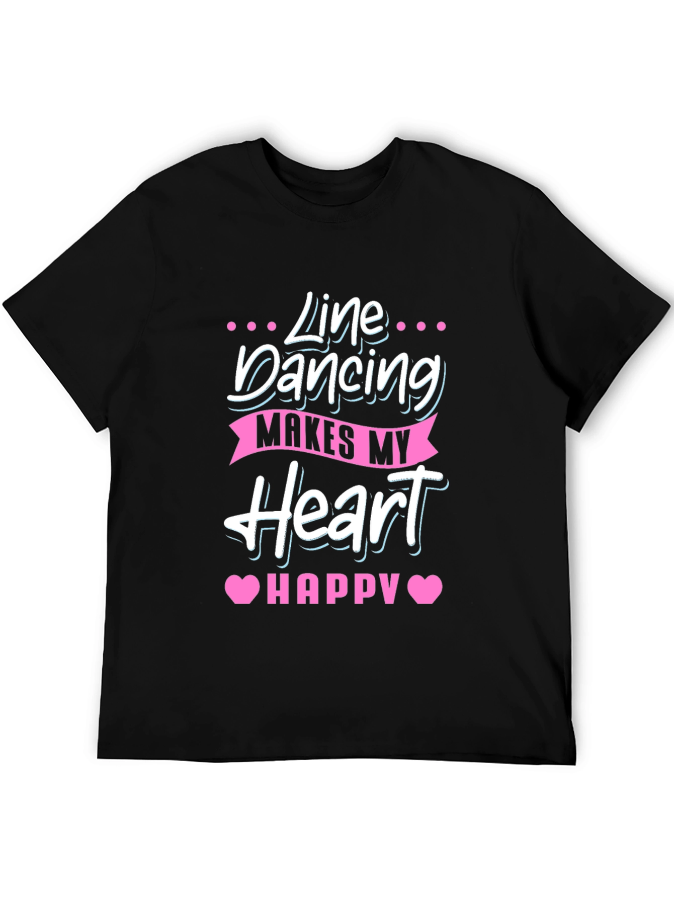 Line Dancing Makes My Heart Happy Black T-Shirt