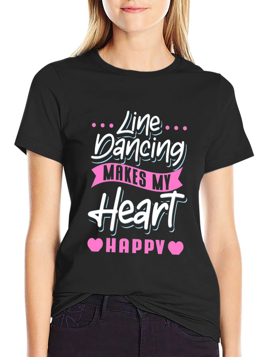 Line Dancing Makes My Heart Happy Black T-Shirt