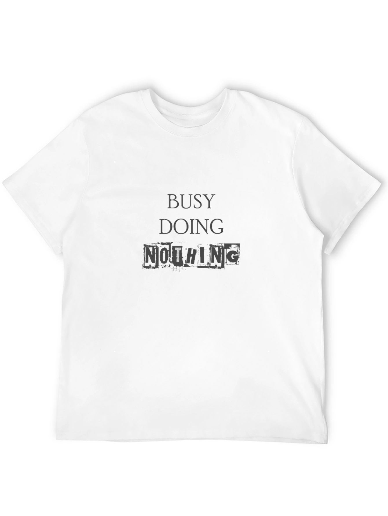 Busy Doing Nothing Black T-Shirt