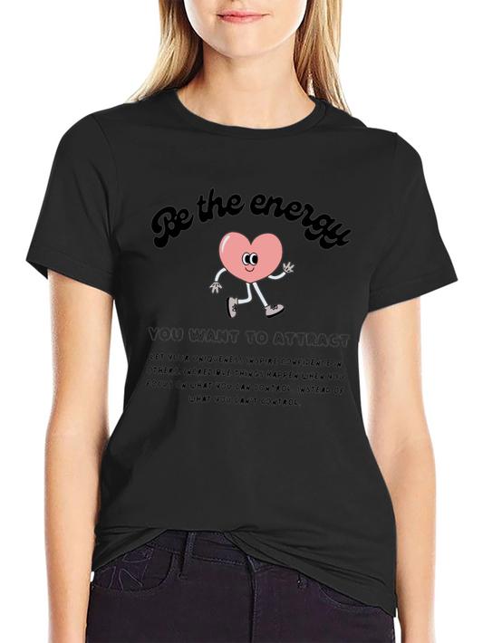 Be the Energy Graphic Tee - Inspirational & Unique