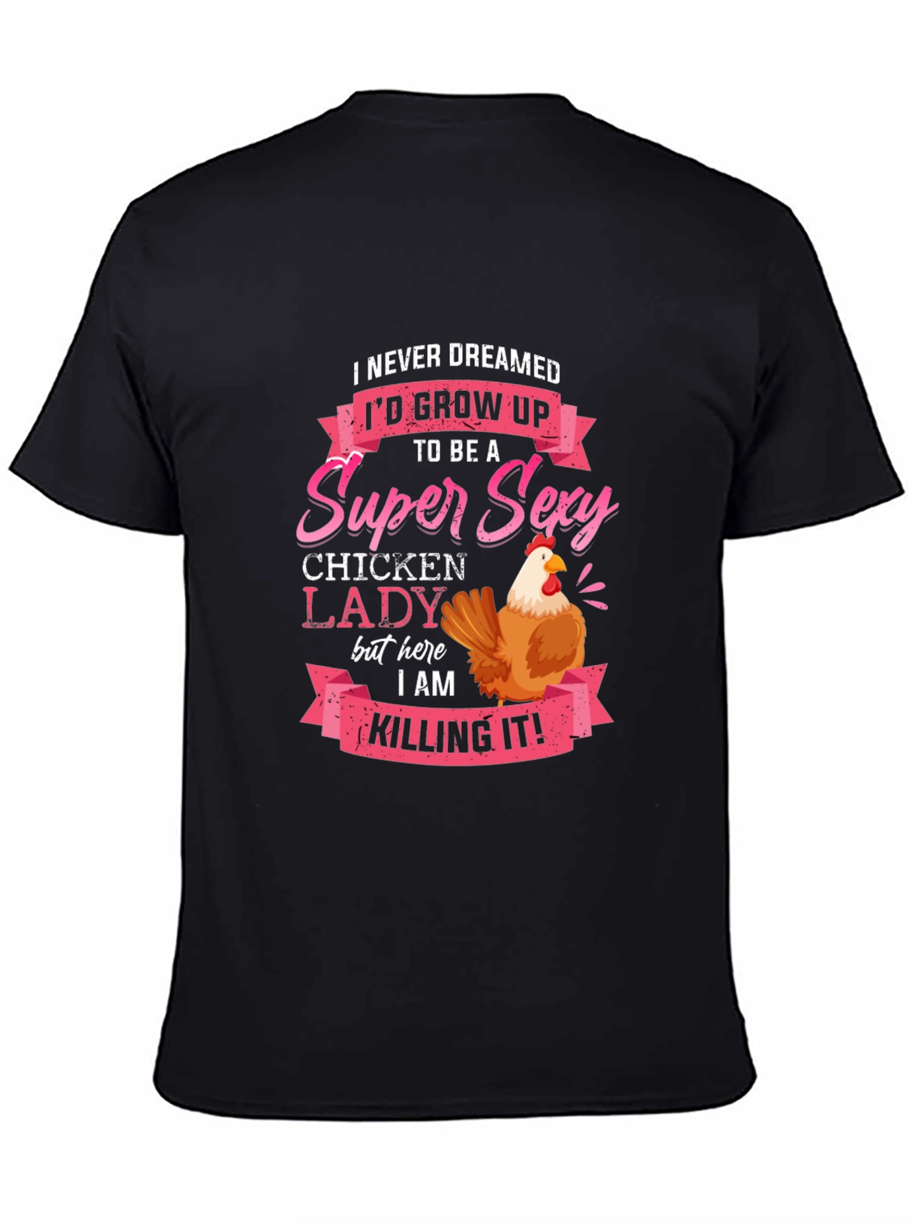 Super Sexy Chicken Lady Novelty T-Shirt