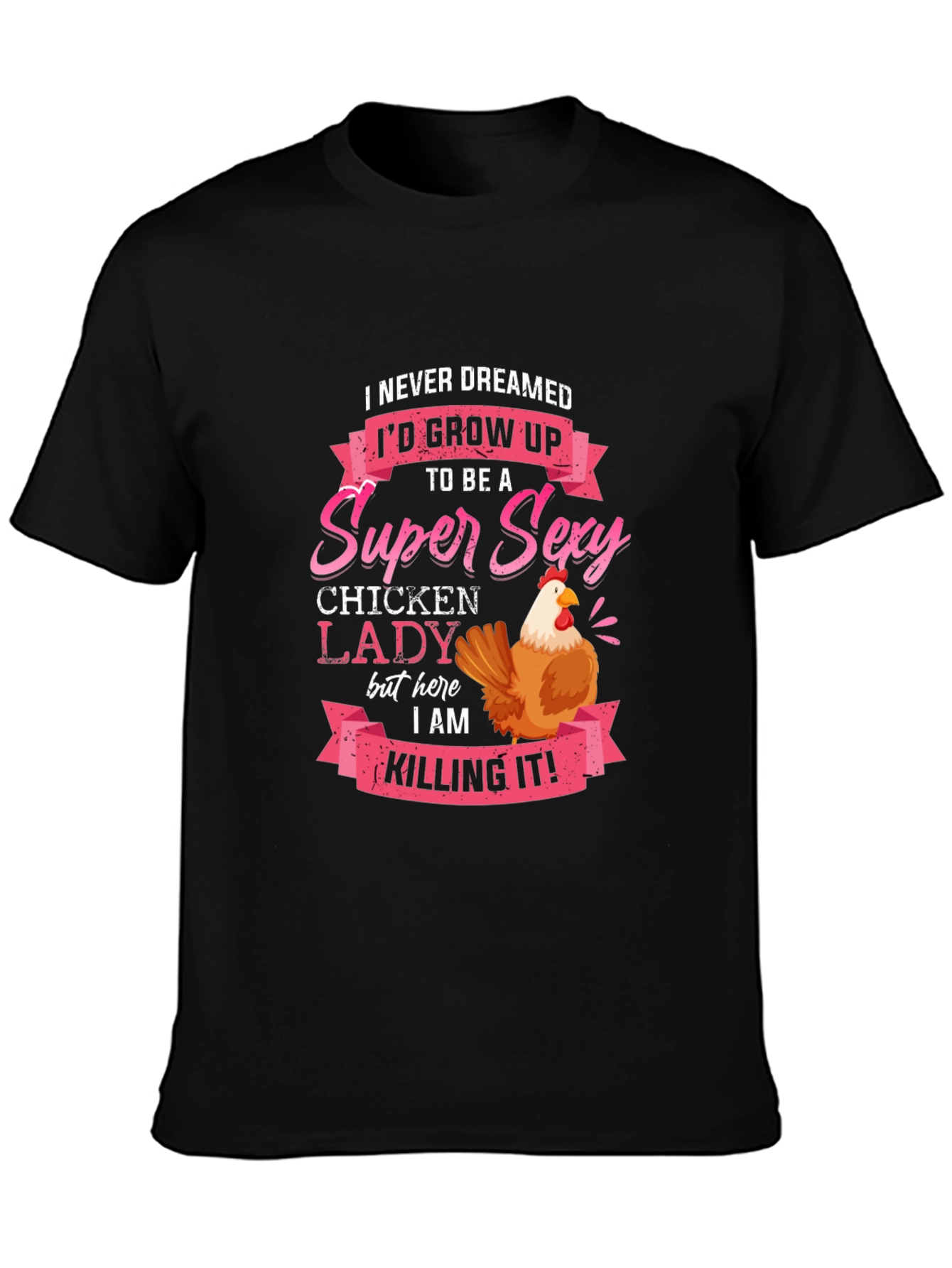 Super Sexy Chicken Lady Novelty T-Shirt