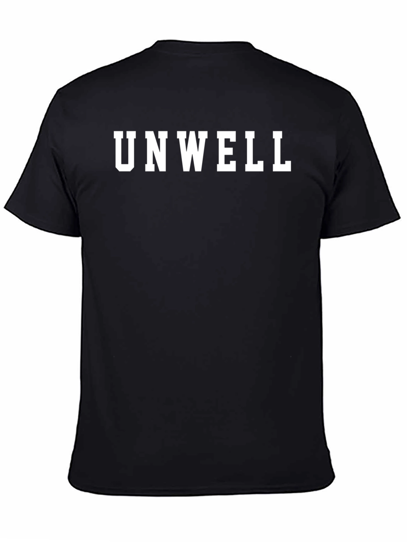 Unwell Graphic T-Shirt - Trendy Slogan Tee