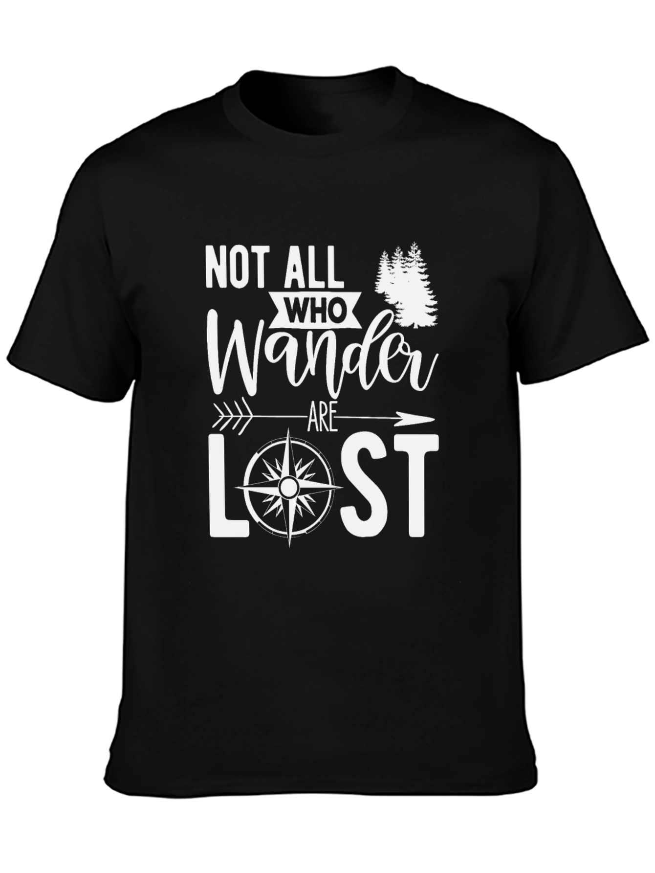 Not All Who Wander Are Lost Graphic T-Shirt