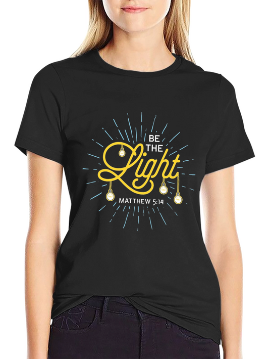 Be The Light Graphic T-Shirt Christian Apparel