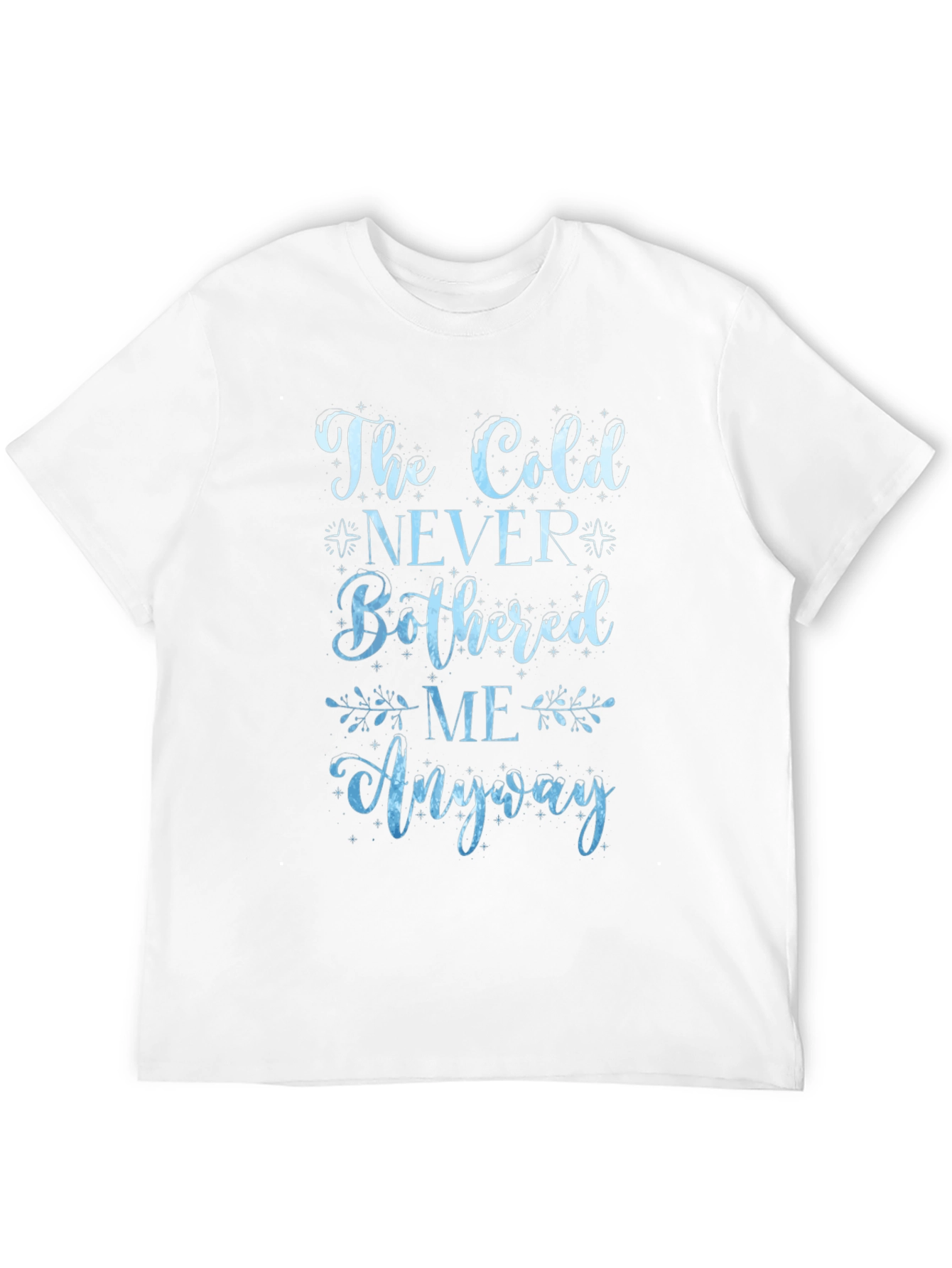 The Cold Never Bothered Me Anyway Graphic Tee