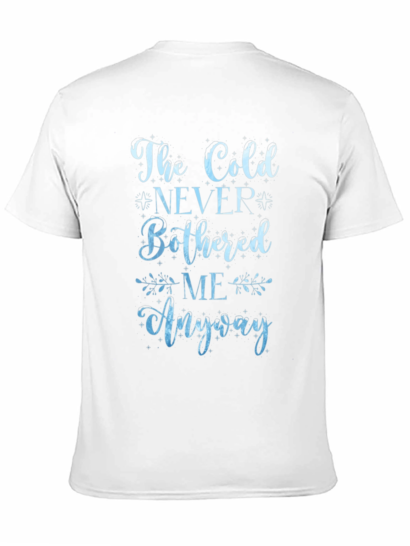 The Cold Never Bothered Me Anyway Graphic Tee