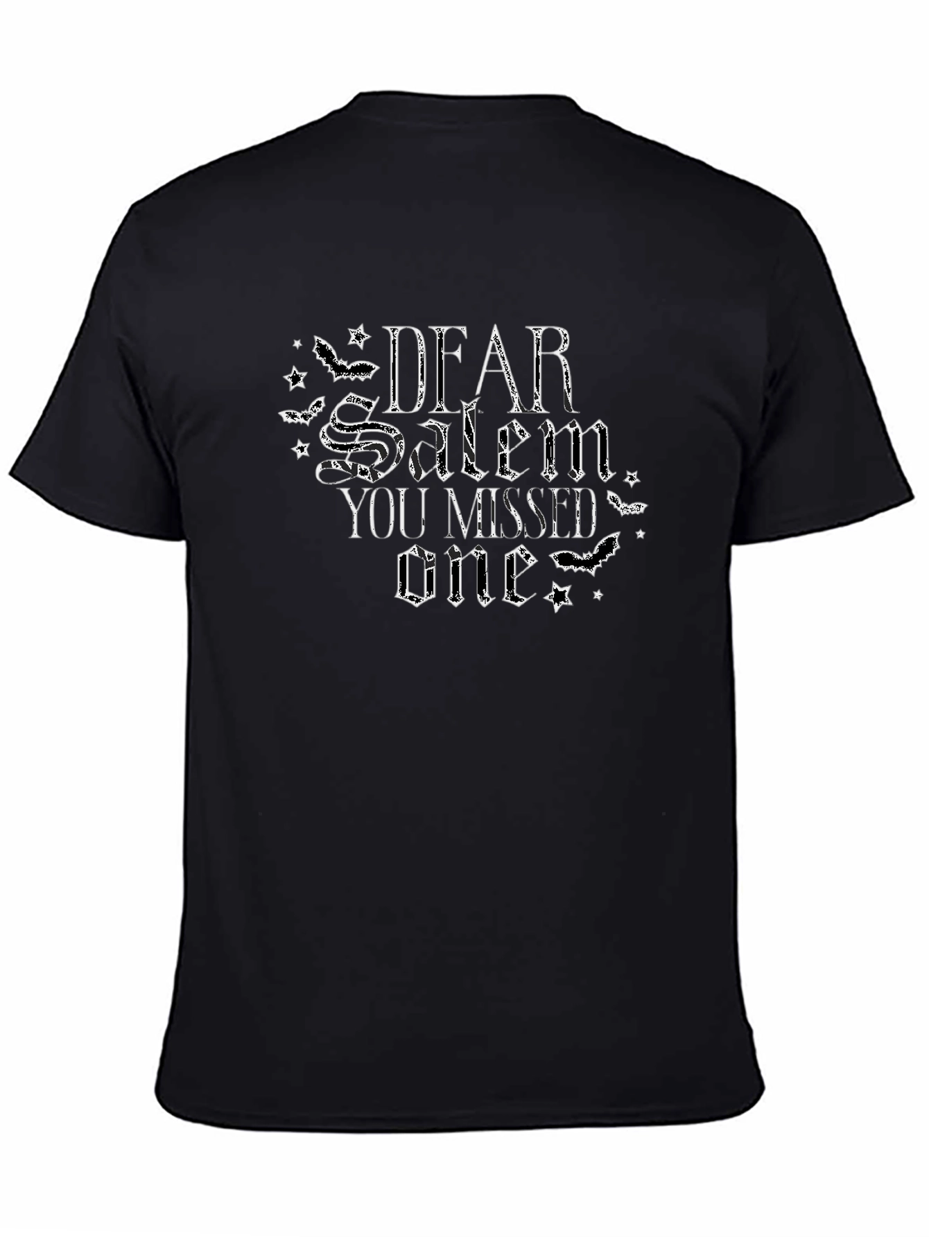 Dear Salem You Missed One T-Shirt