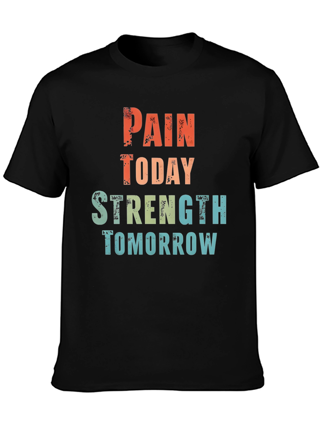 Motivational Pain Strength T-Shirt