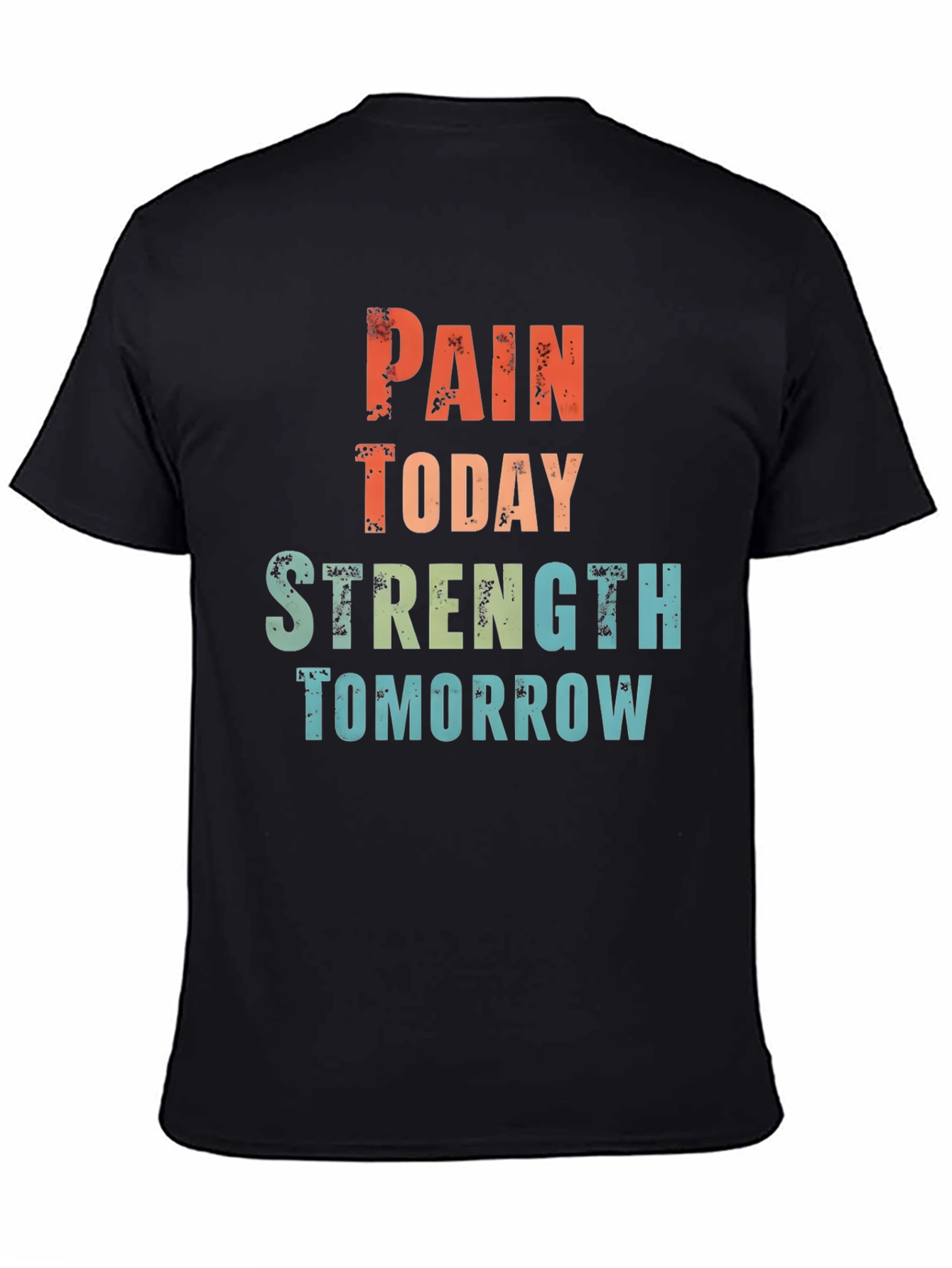 Motivational Pain Strength T-Shirt