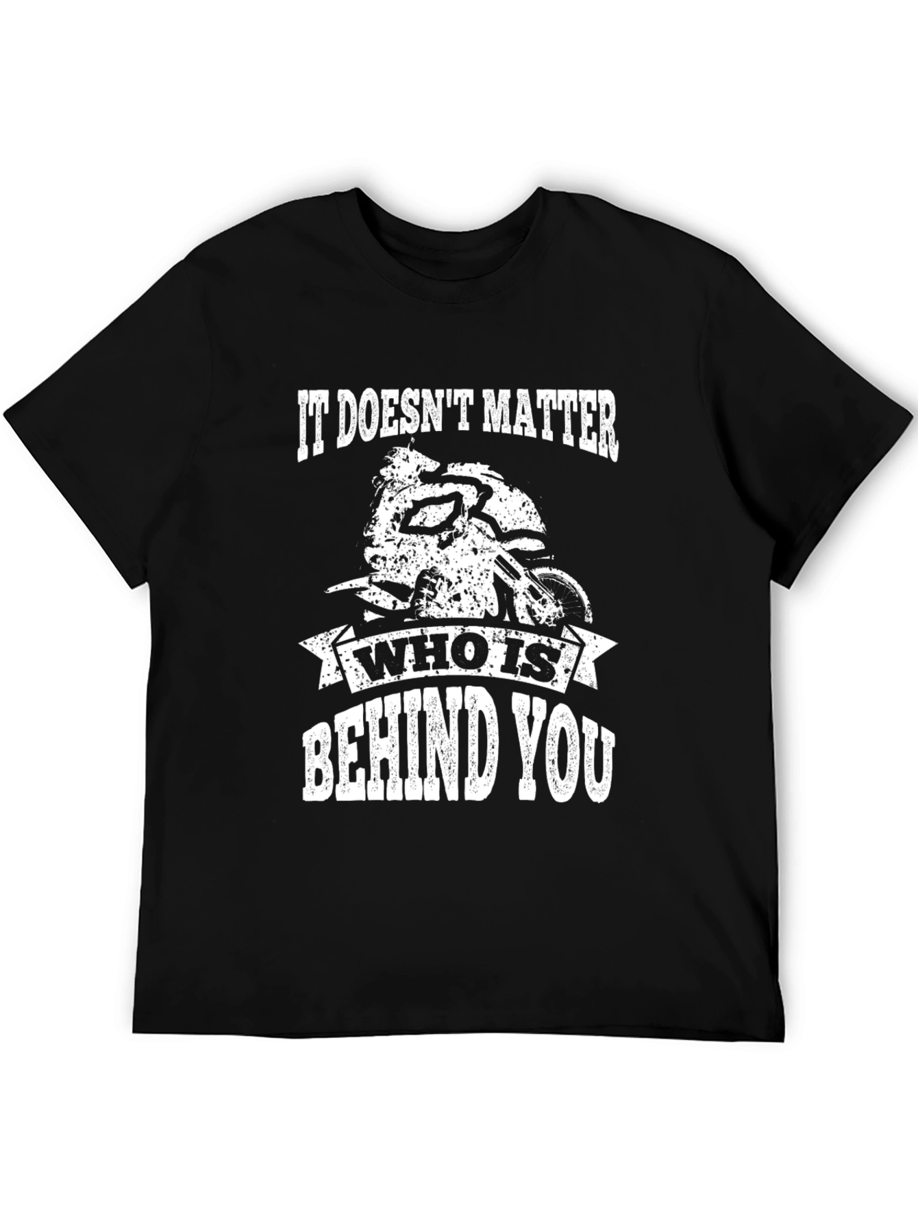It Doesnt Matter Mens T-Shirt