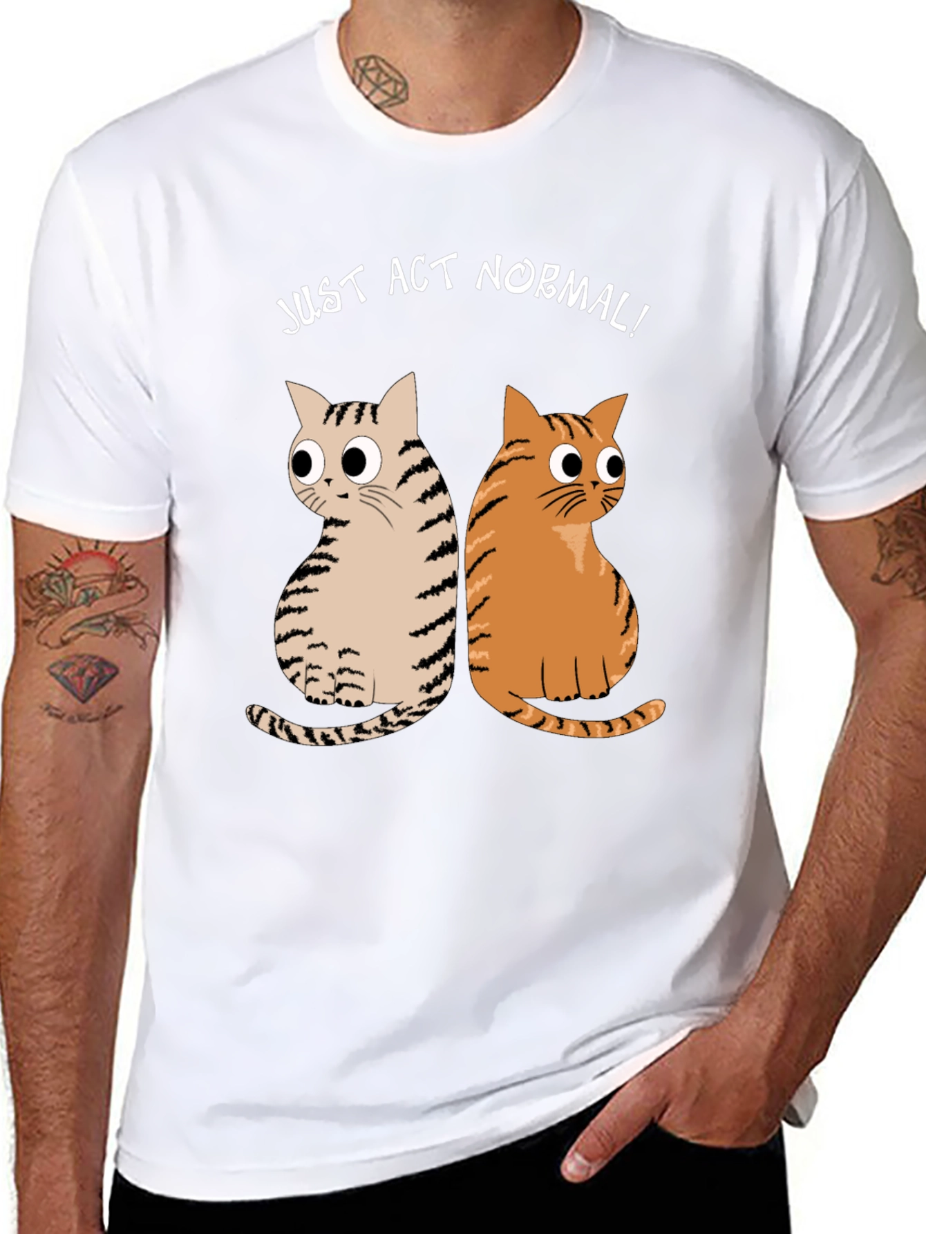 Just Act Normal! Cat Graphic T-Shirt