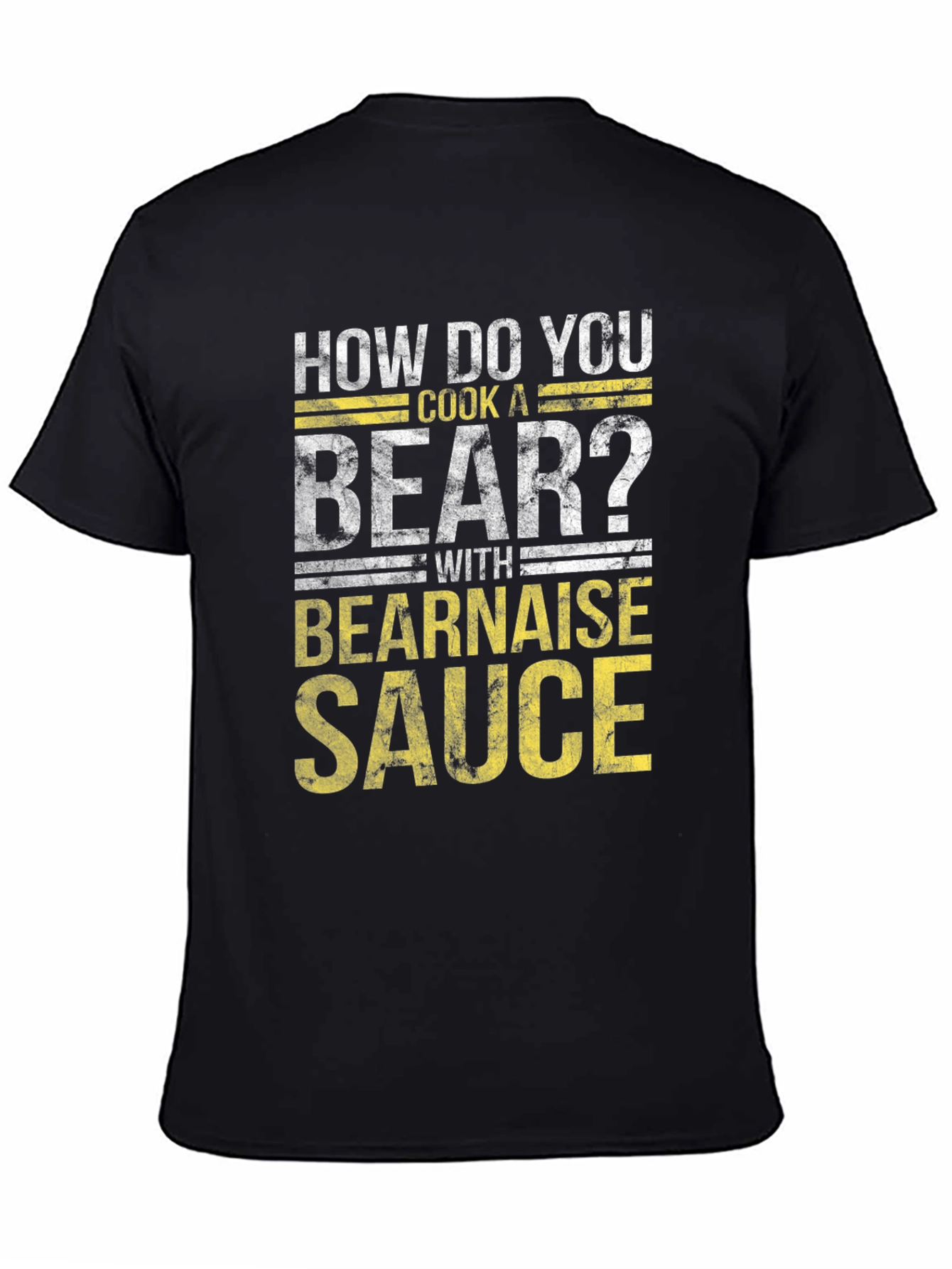 How Do You Cook a Bear? Funny T-Shirt