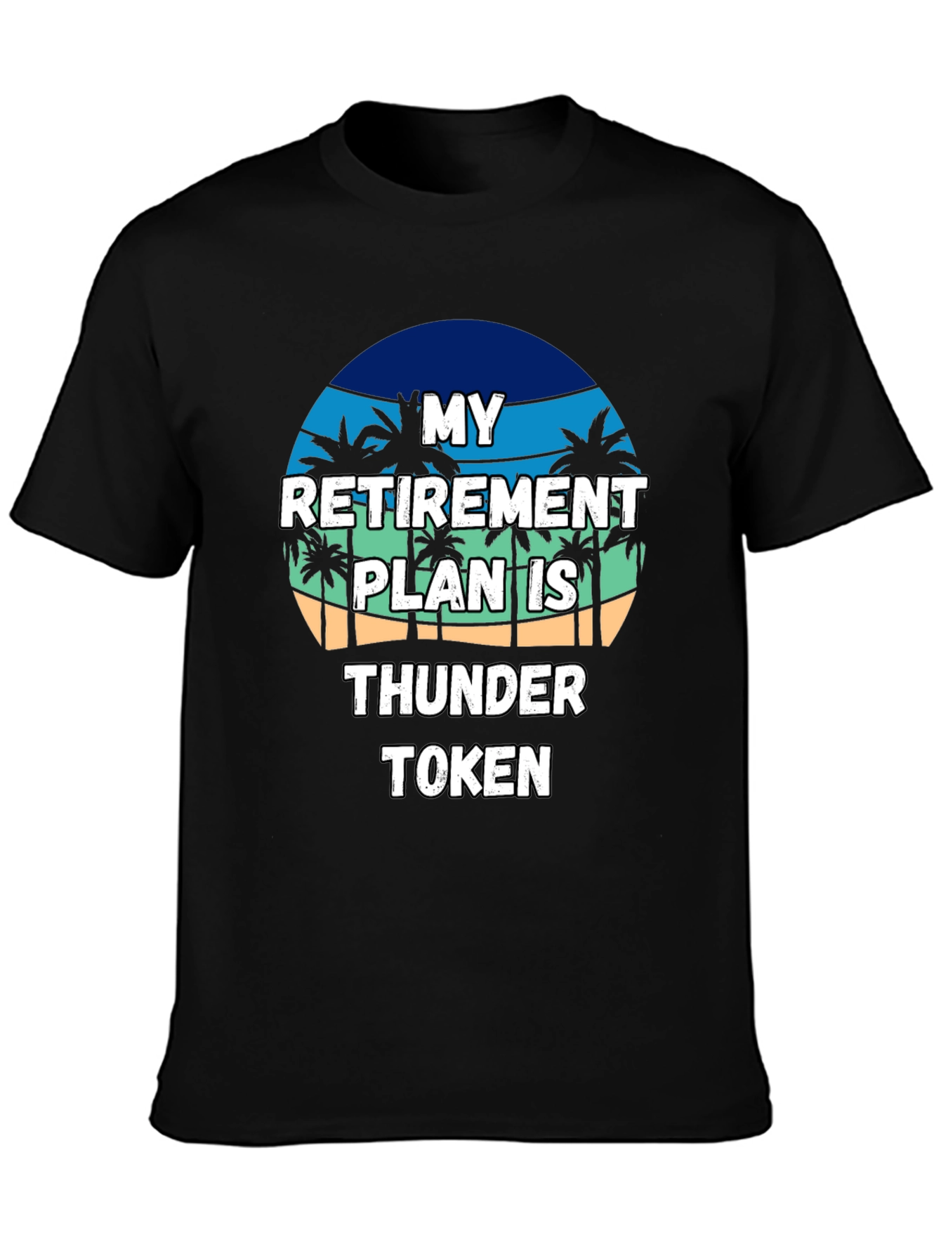 Retirement Plan Thunder Token Black T-Shirt