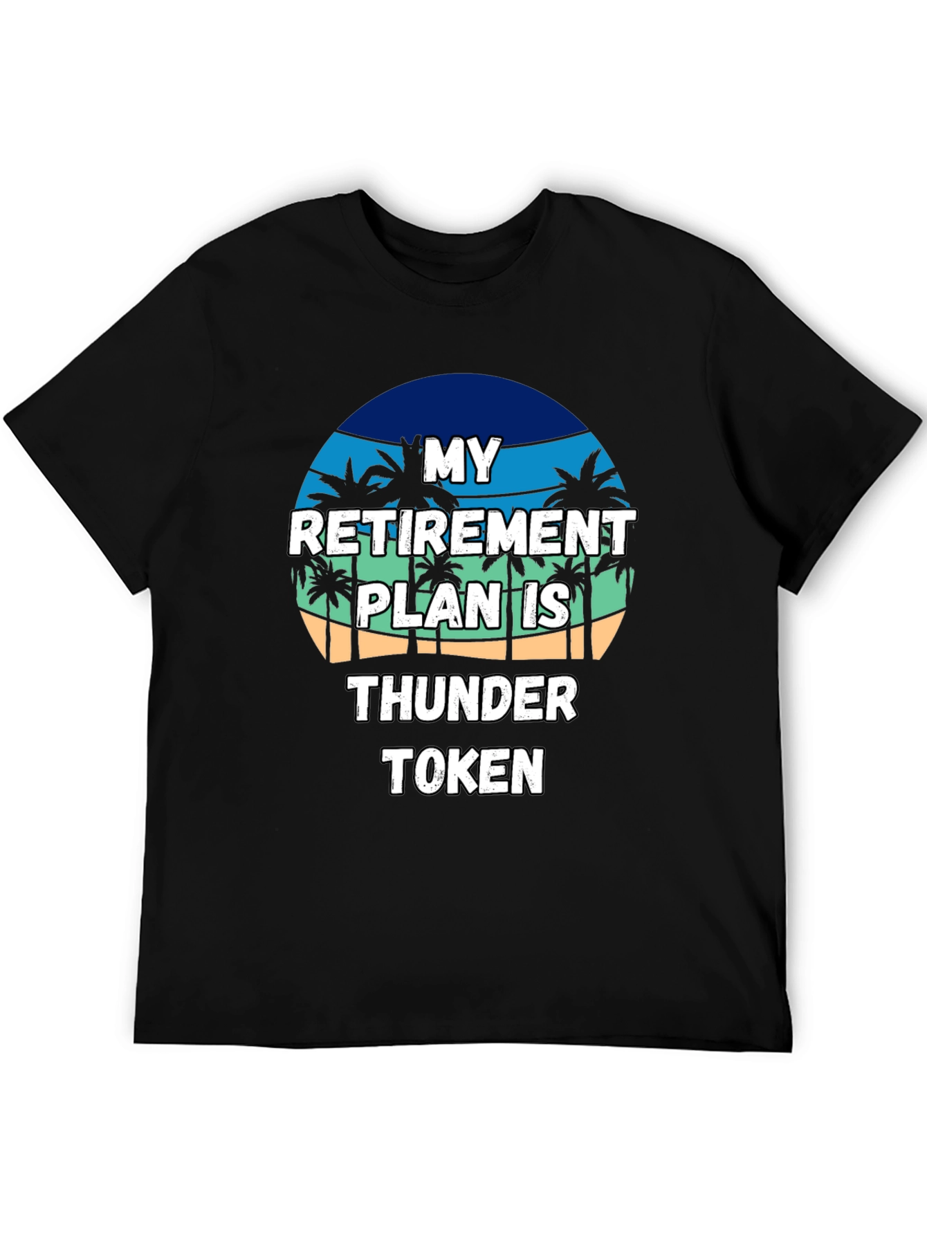 Retirement Plan Thunder Token Black T-Shirt