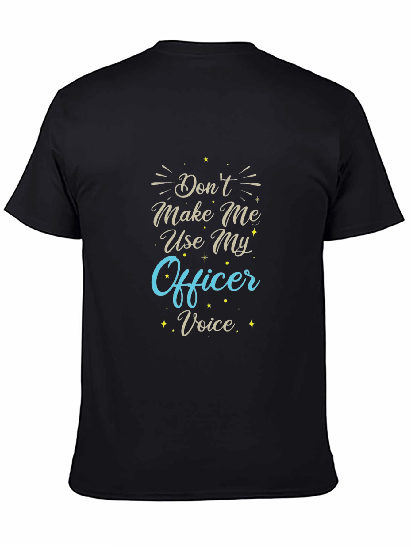Funny Officer Voice T-Shirt - Police Gift