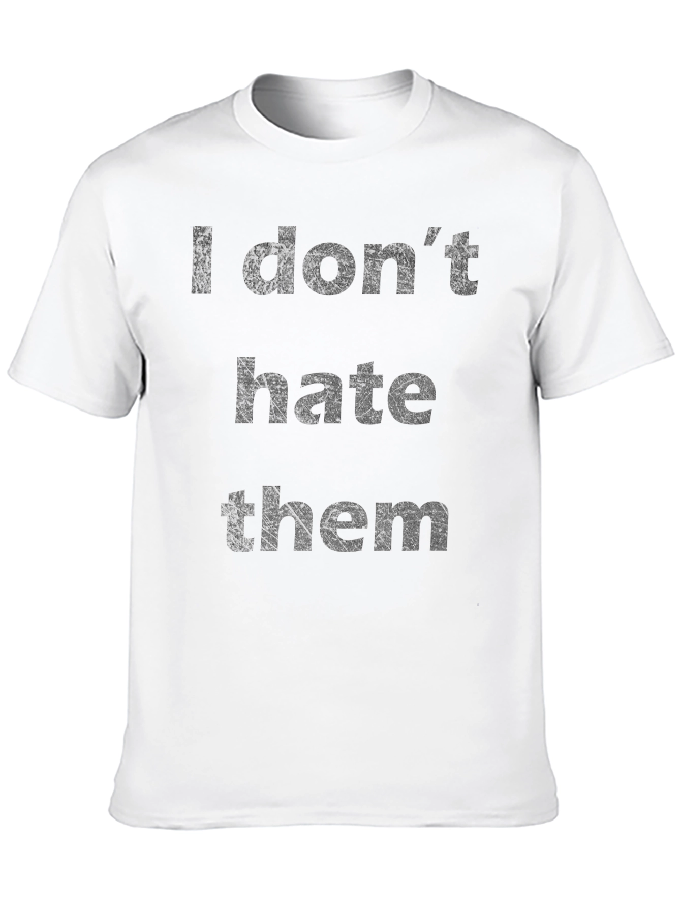 I Dont Hate Them Slogan T-Shirt - Black