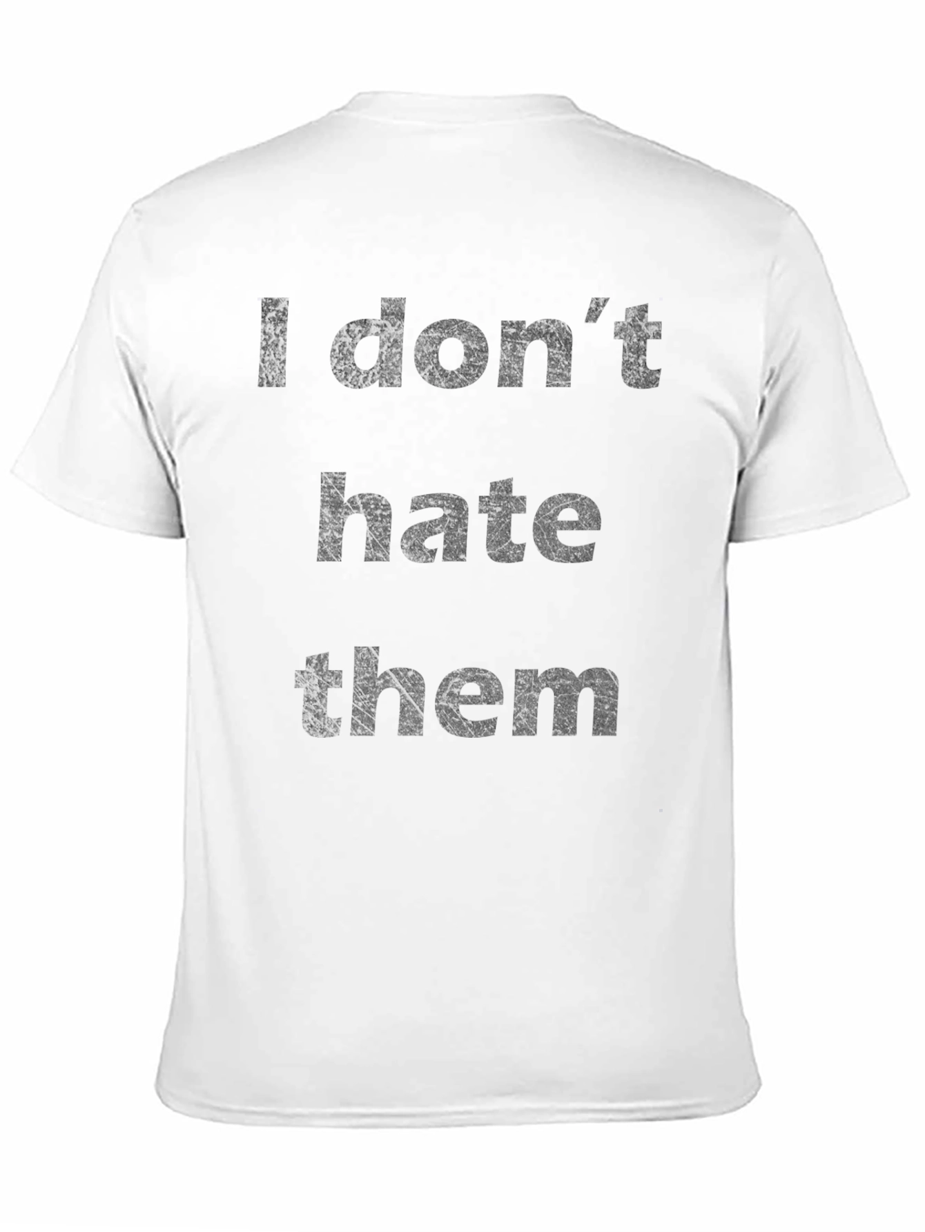 I Dont Hate Them Slogan T-Shirt - Black