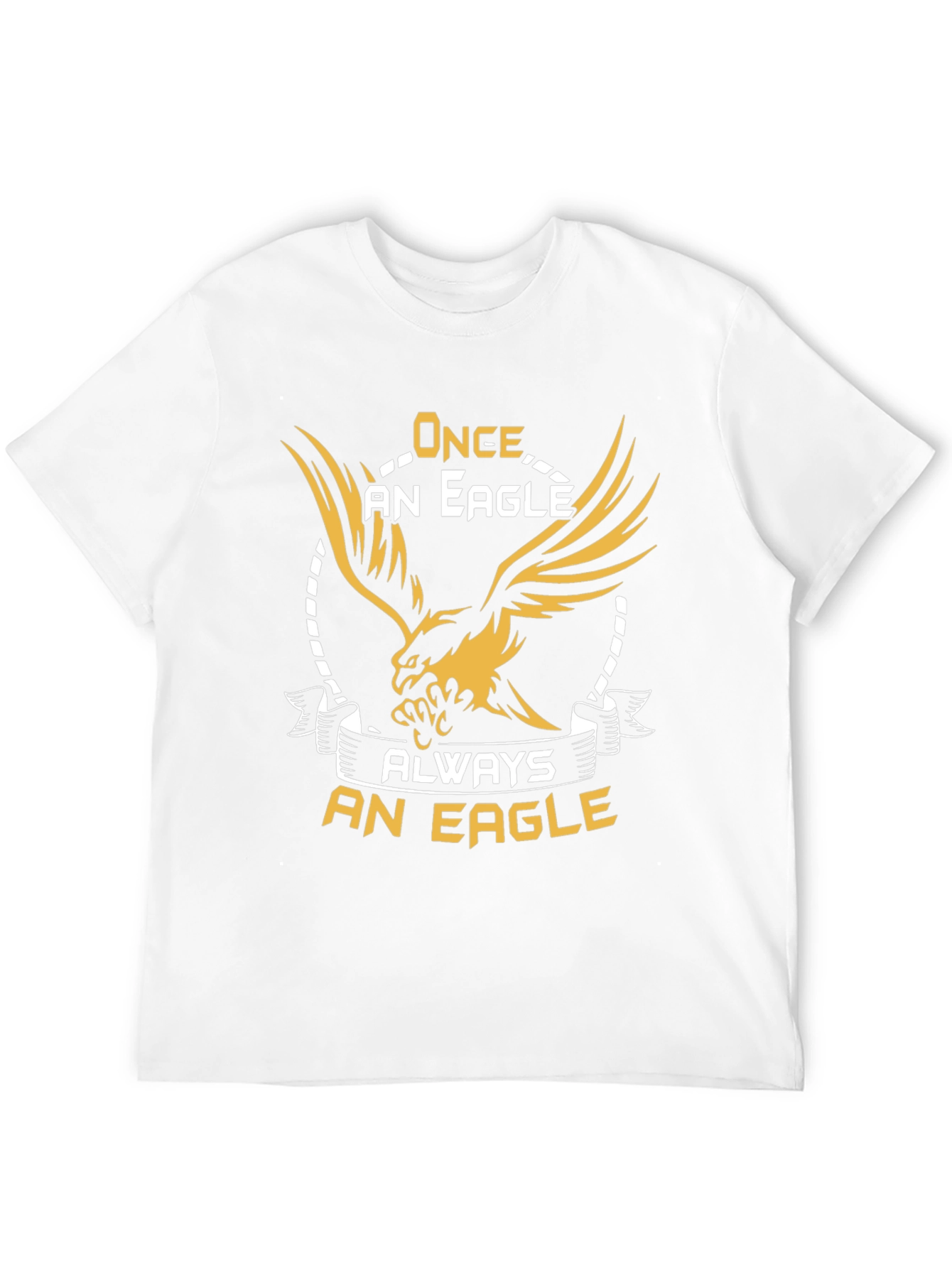 Once An Eagle Always An Eagle T-Shirt