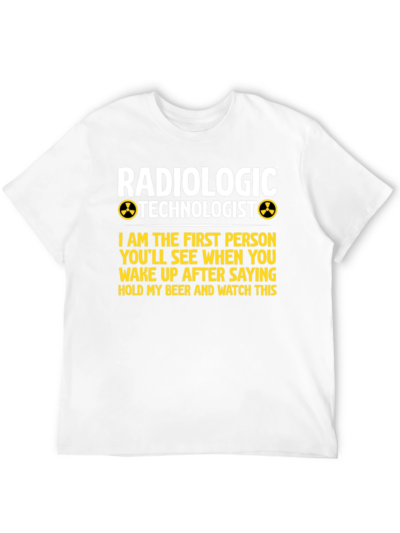 Radiologic Technologist T-Shirt Funny Medical Tee
