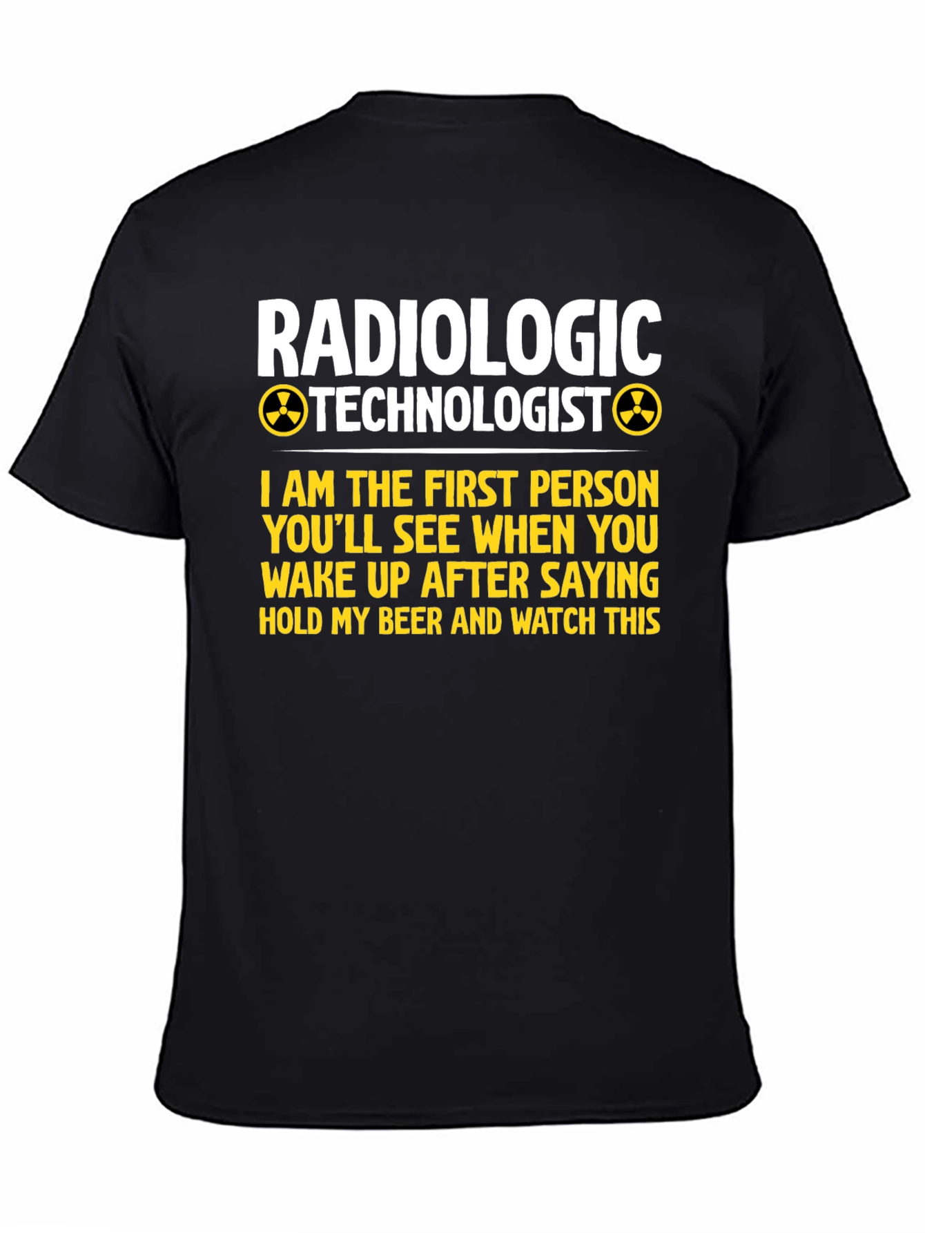 Radiologic Technologist T-Shirt Funny Medical Tee