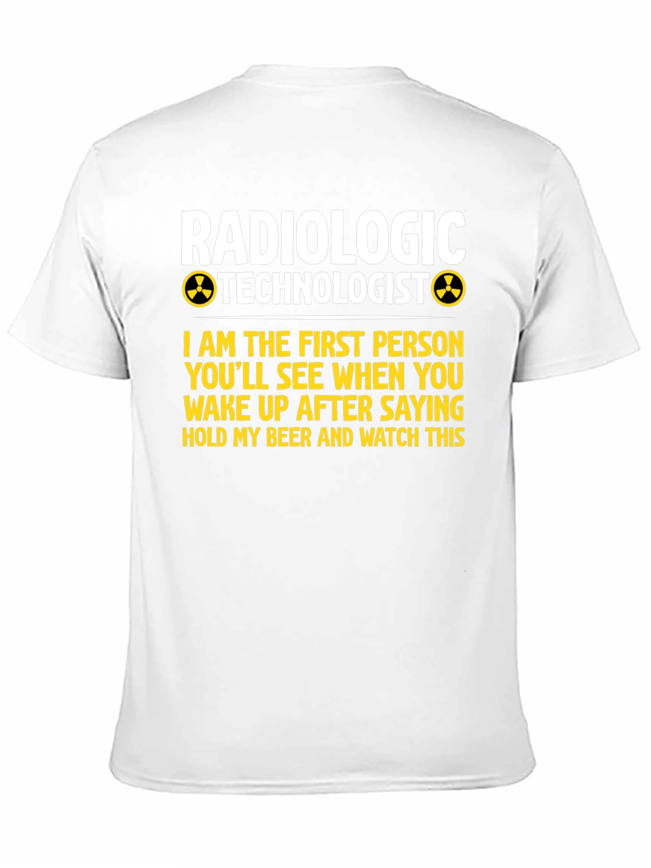 Radiologic Technologist T-Shirt Funny Medical Tee