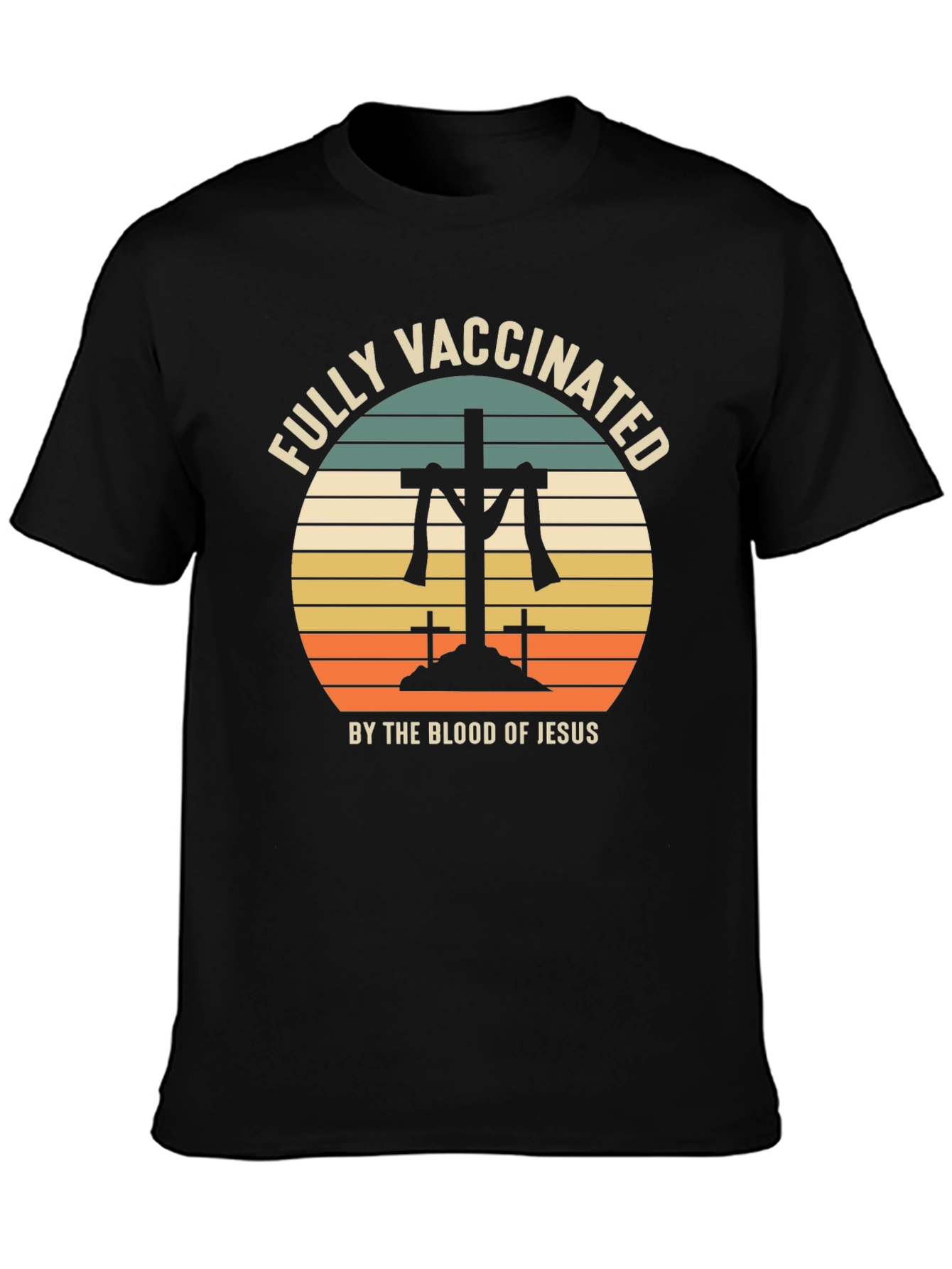 Fully Vaccinated by The Blood of Jesus Graphic T-Shirt