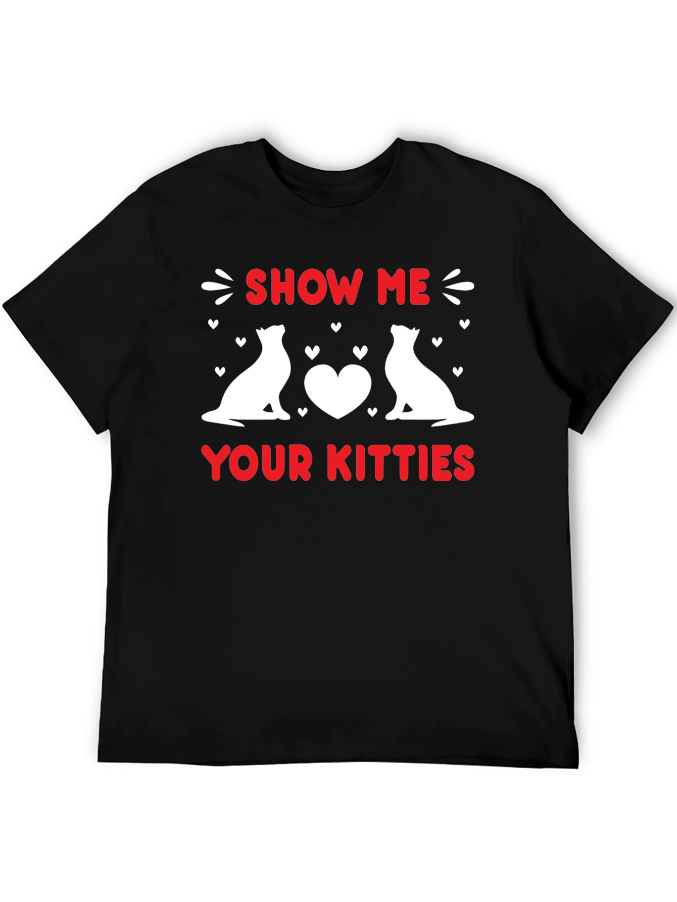 Show Me Your Kitties T-Shirt