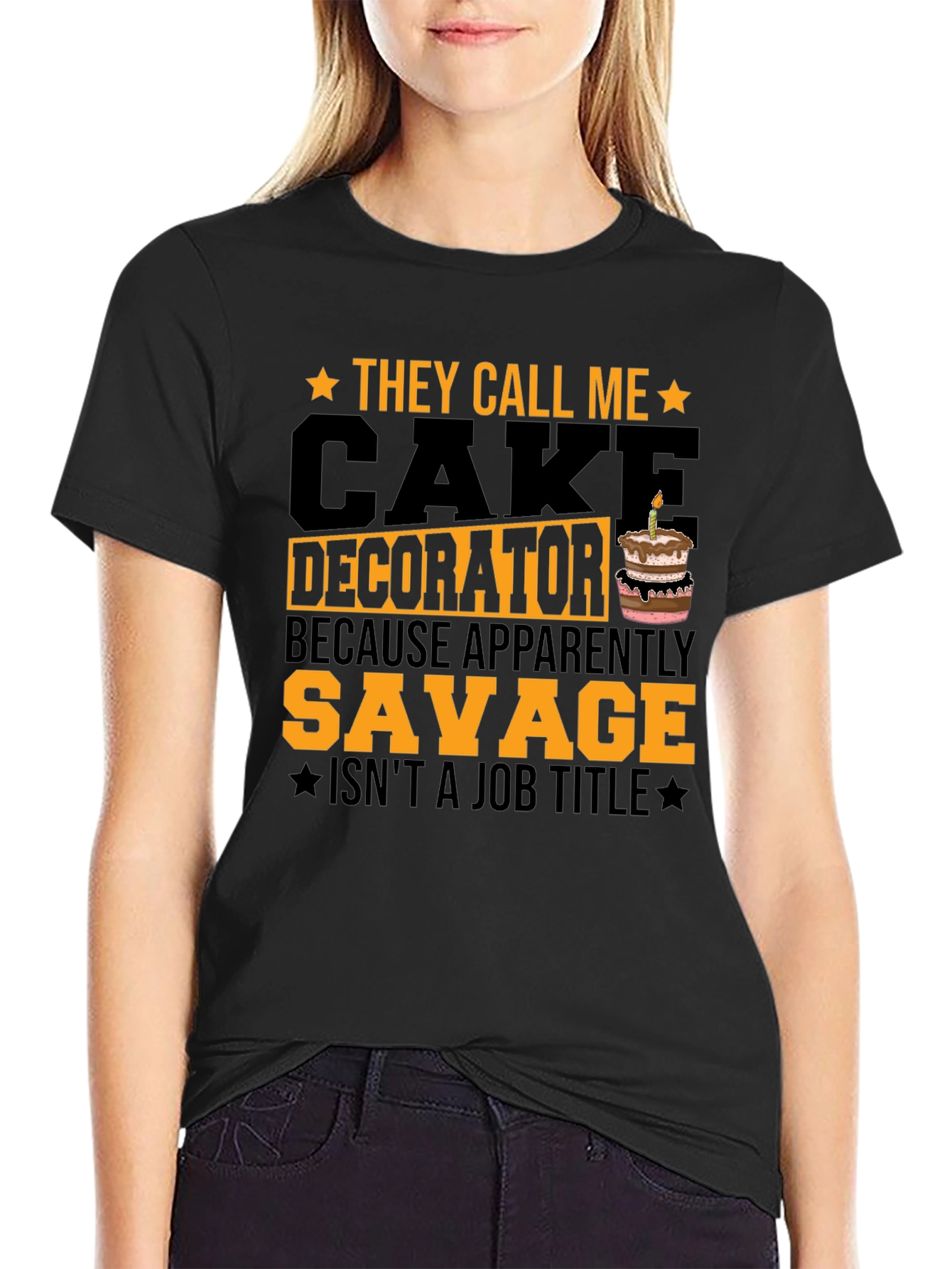 Cake Decorator Savage Funny T-Shirt