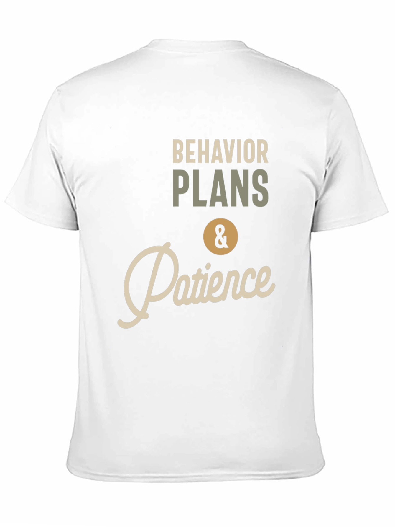 Behavior Plans & Patience Graphic T-Shirt