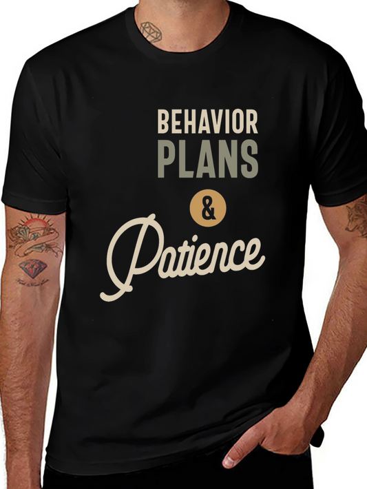 Behavior Plans & Patience Graphic T-Shirt