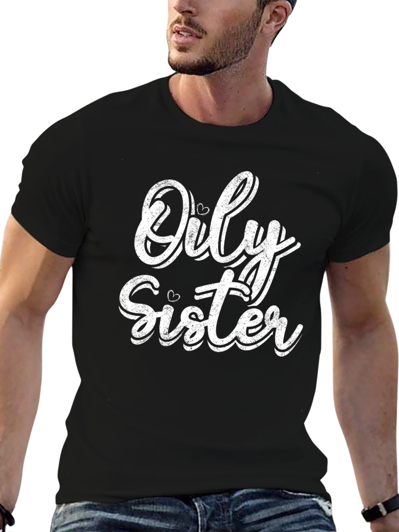 Only Sister T-Shirt -  Unique and Stylish