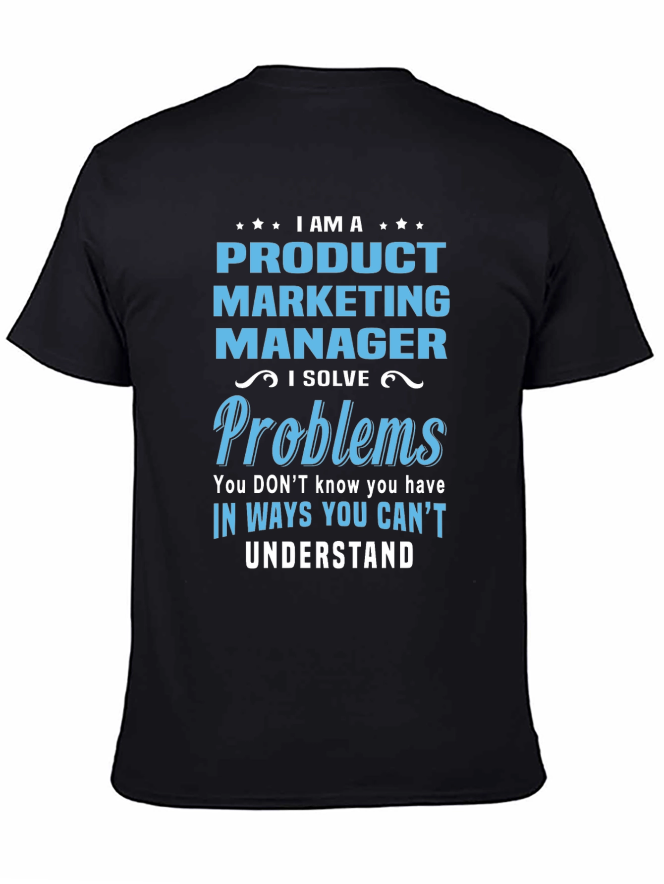 Product Marketing Manager T-Shirt