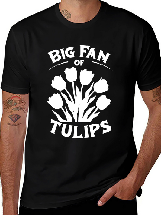 Big Fan of Tulips Graphic T-Shirt