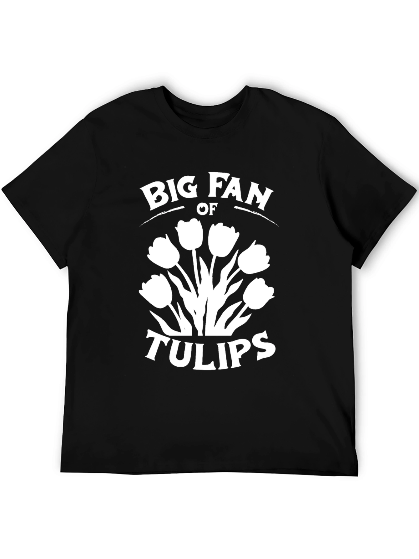 Big Fan of Tulips Graphic T-Shirt